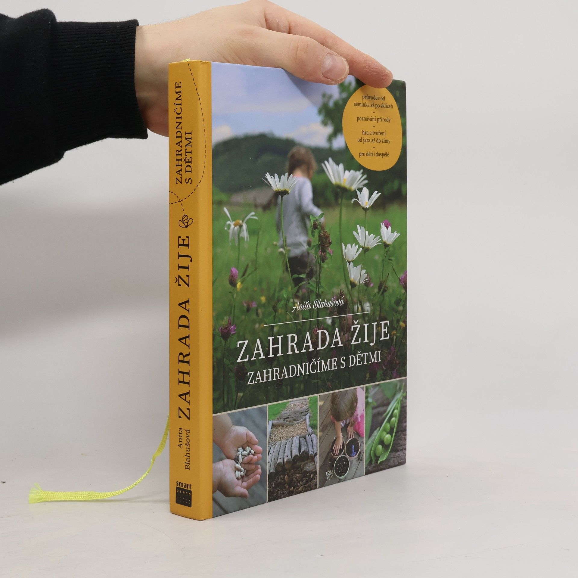 Anita Blahušová Zahrada žije - zahradničíme s dětmi