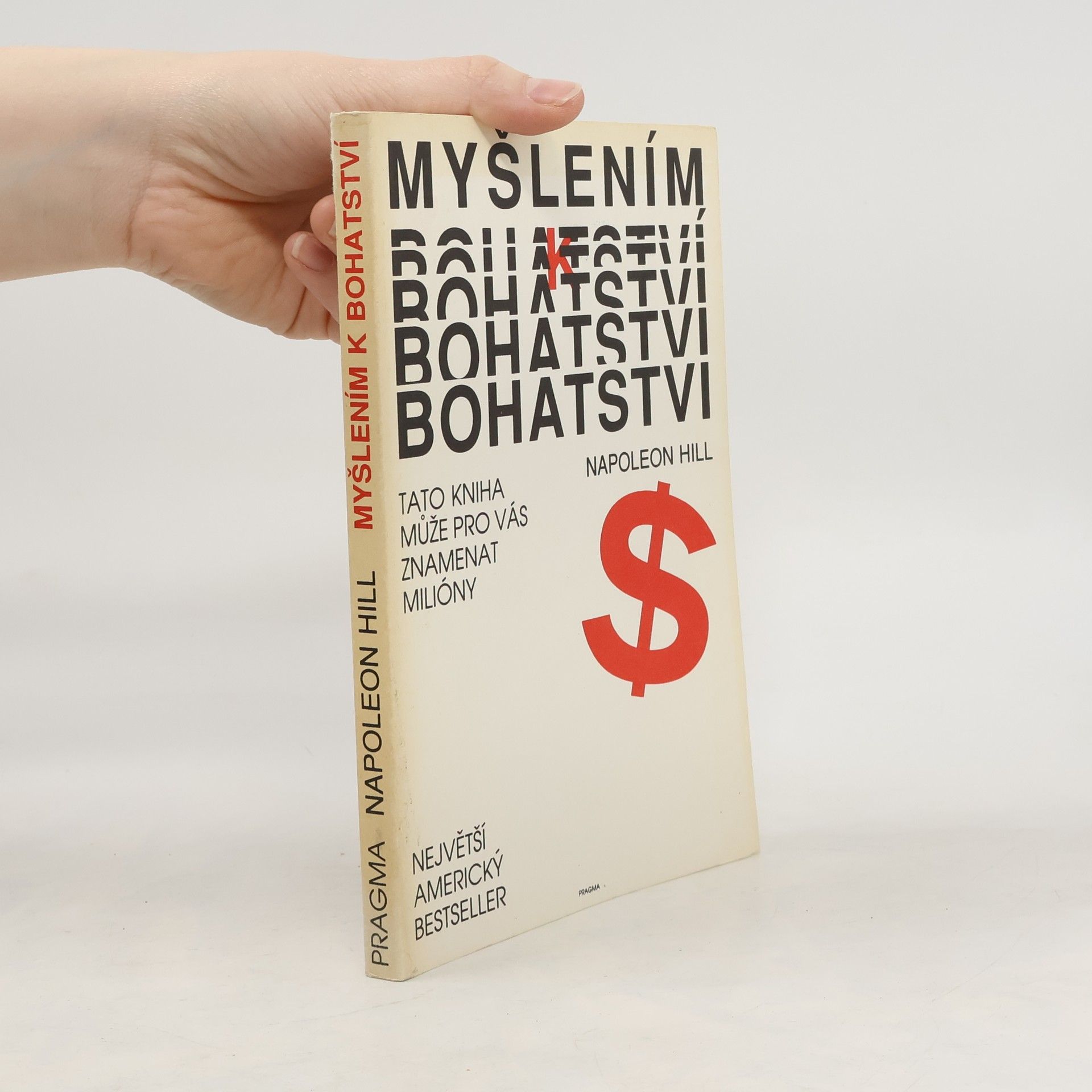 Napoleon Hill Myšlením k bohatství