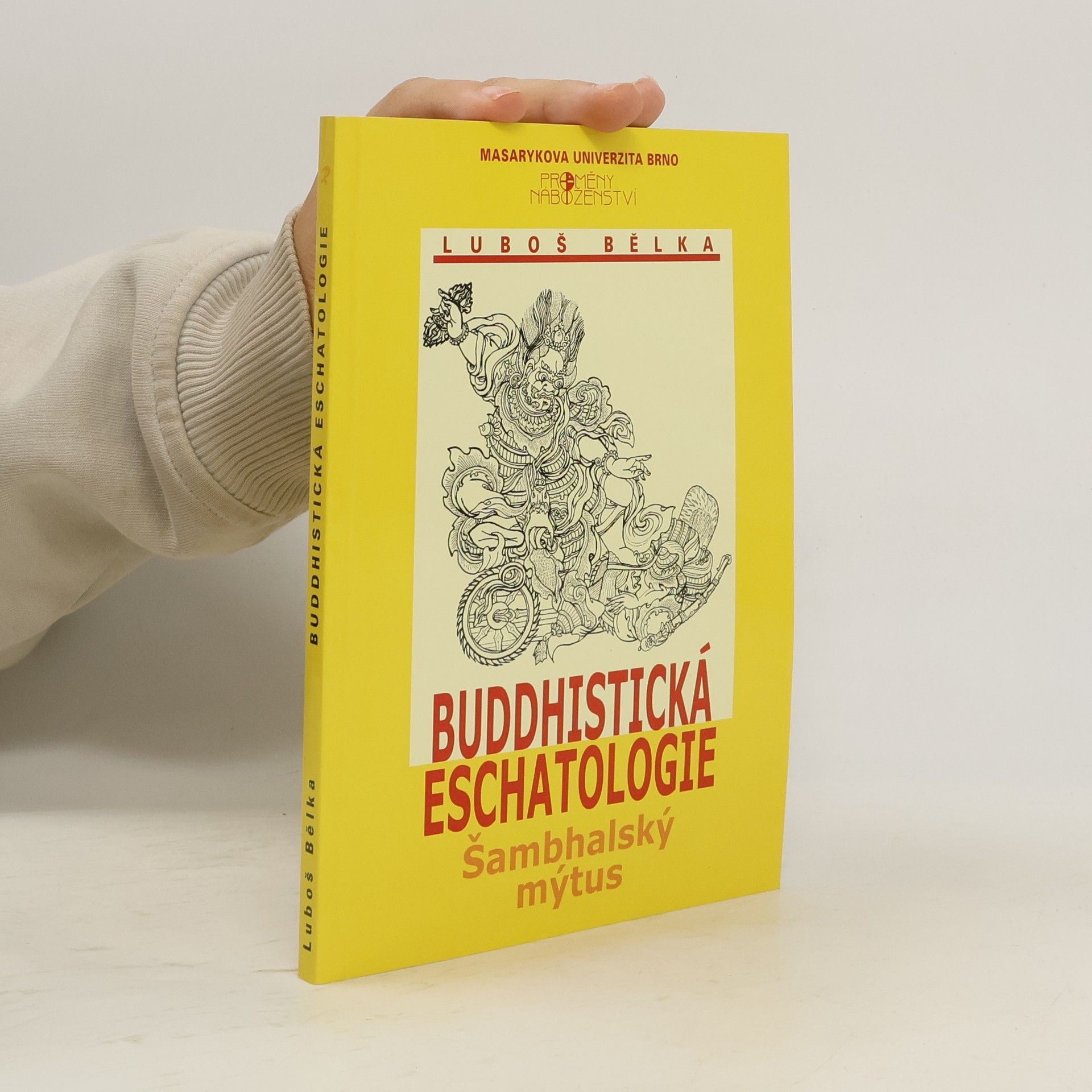 Luboš Bělka Buddhistická eschatologie: Šambhalský mýtus
