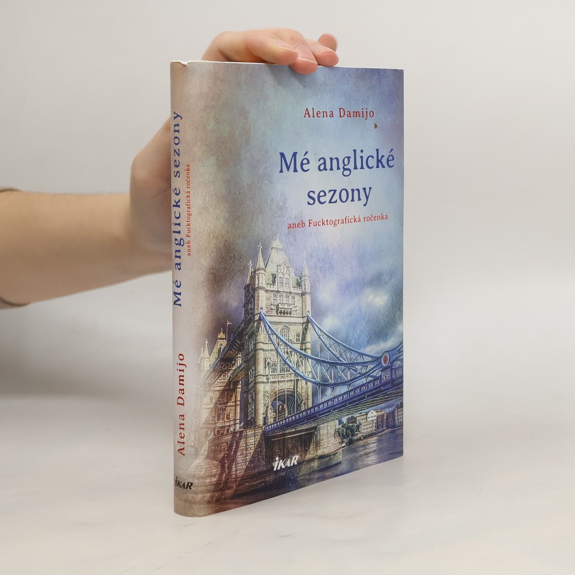 Alena Damijo Mé anglické sezony aneb Fucktografická ročenka