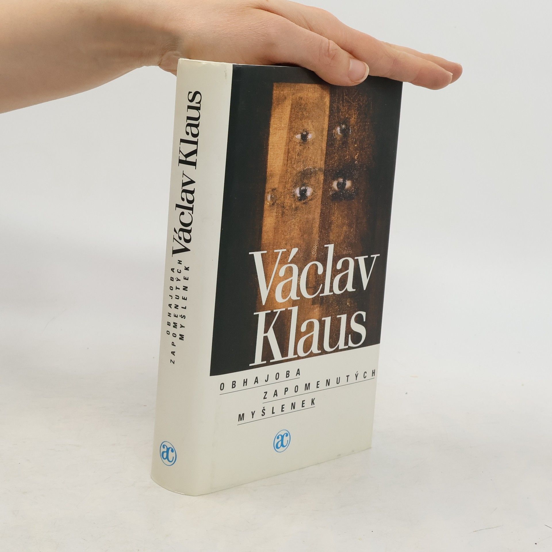 Václav Klaus Obhajoba zapomenutých myšlenek