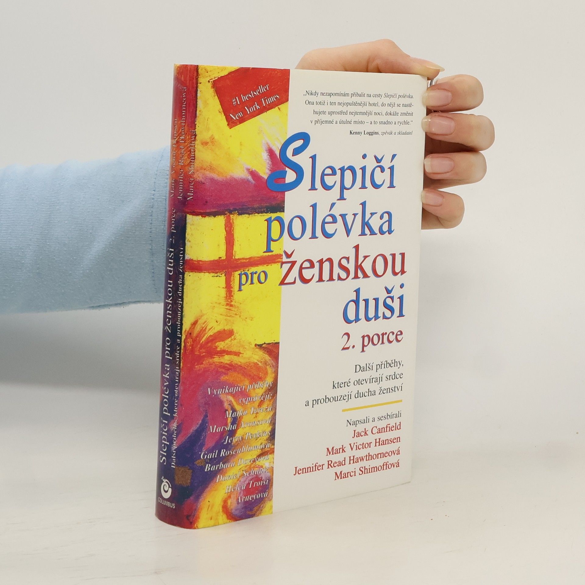 Slepičí polévka pro ženskou duši. 2. porce. Další příběhy, které otevírají srdce a probouzejí ducha ženství