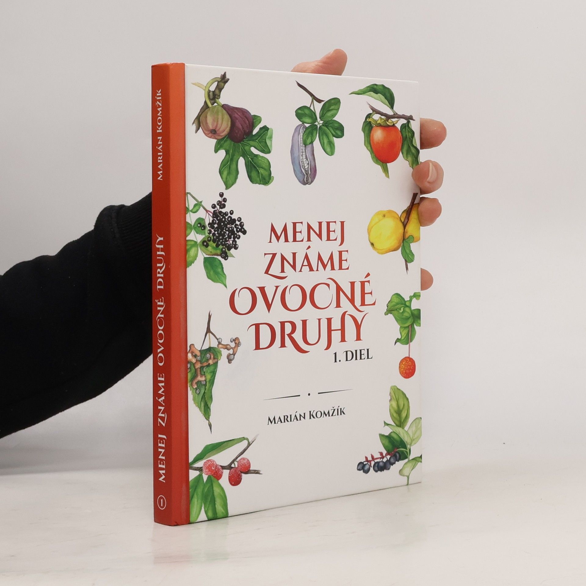 Marián Komžík Menej známe ovocné druhy 1. diel