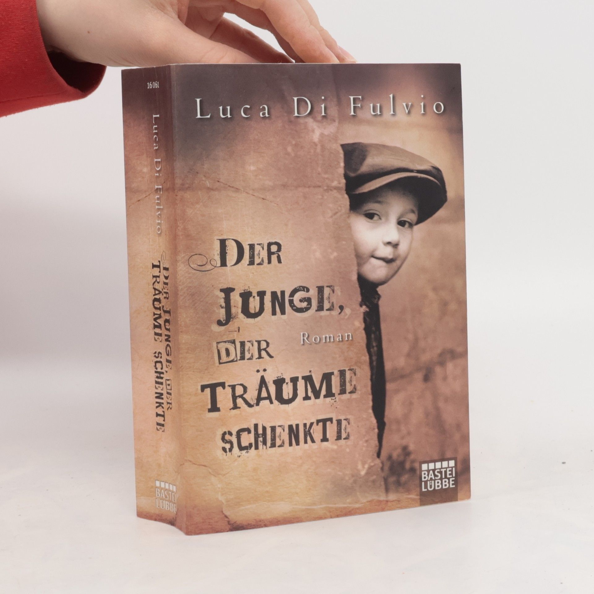 Luca Di Fulvio Der Junge, Der Traüme Schenkte