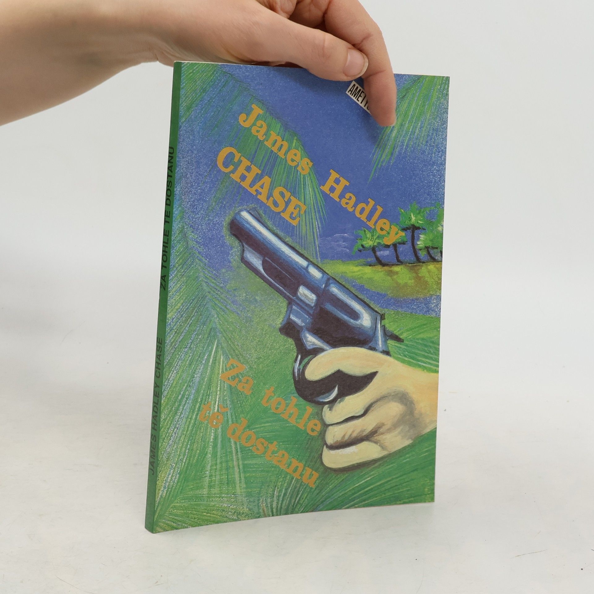 James Hadley Chase Za tohle tě dostanu