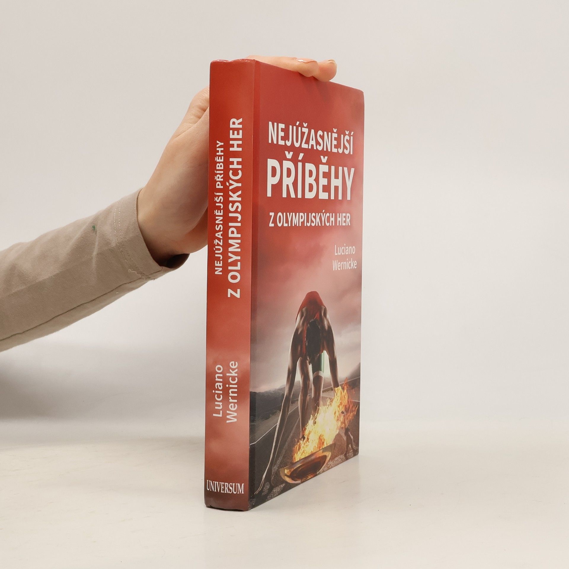 Luciano Wernicke Nejúžasnější příběhy z olympijských her