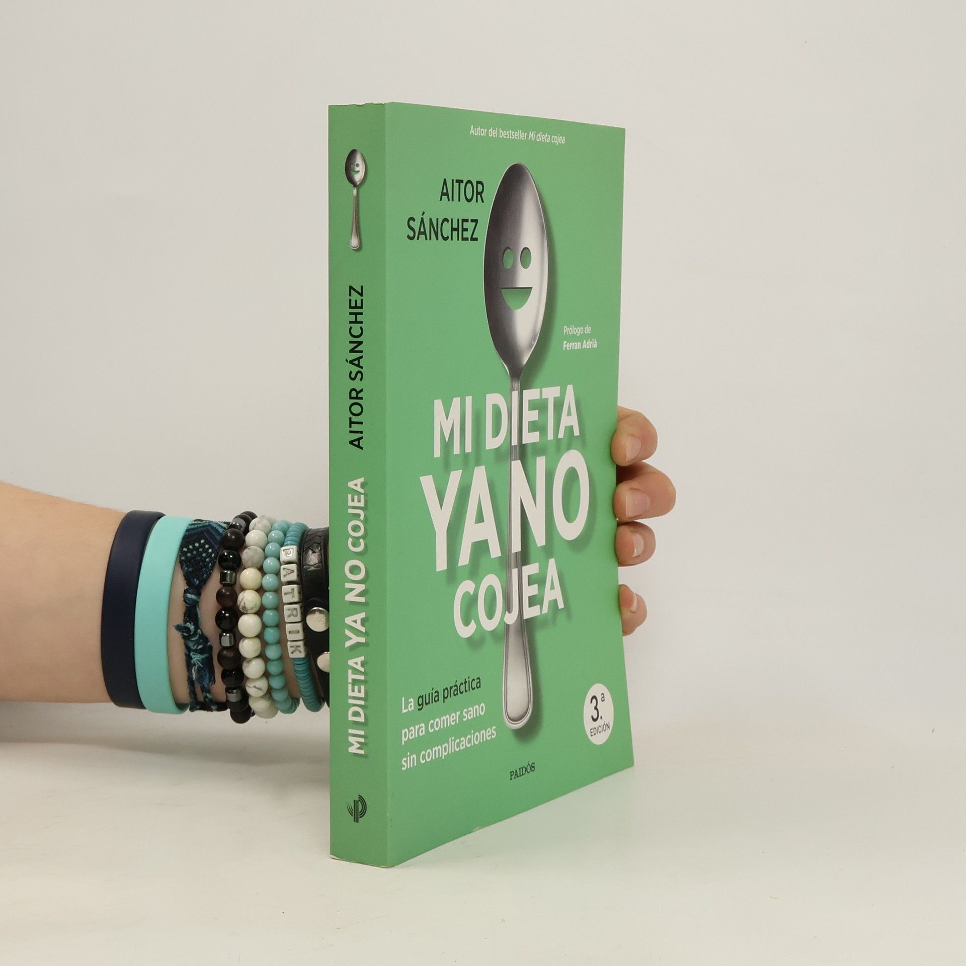 Aitor Sánchez García Mi dieta ya no cojea. La guía práctica para comer sano sin complicaciones - 3.a edición