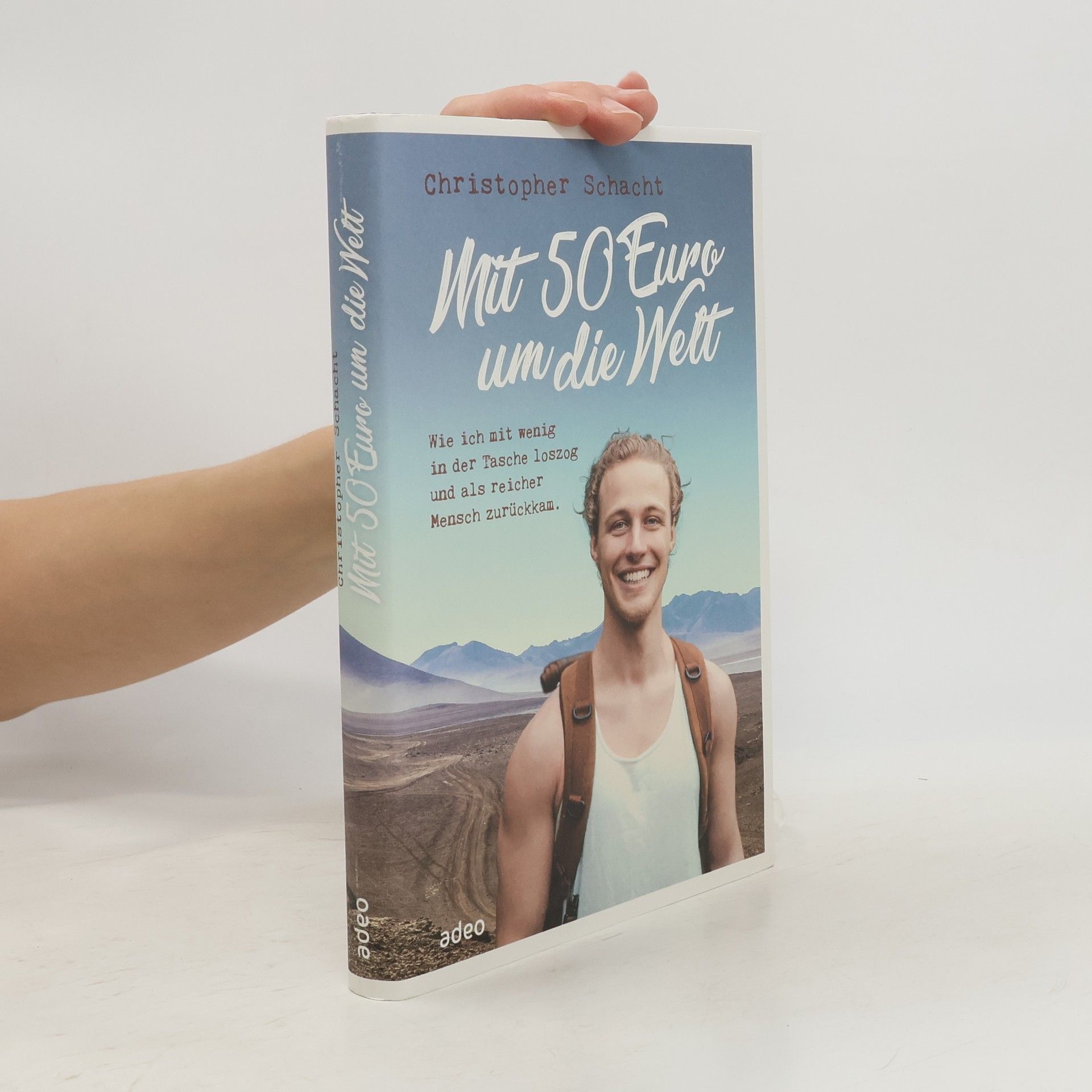 Christopher Schacht Mit 50 Euro um die Welt