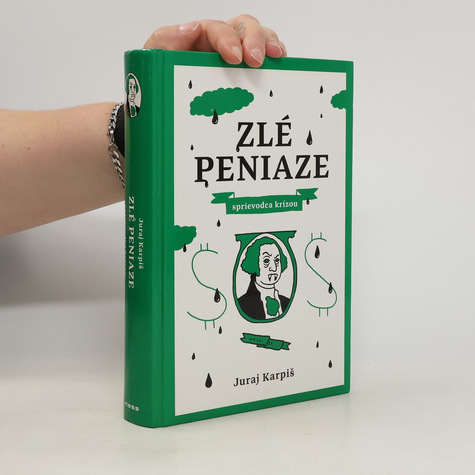 Juraj Karpiš Zlé peniaze. Sprievodca krízou