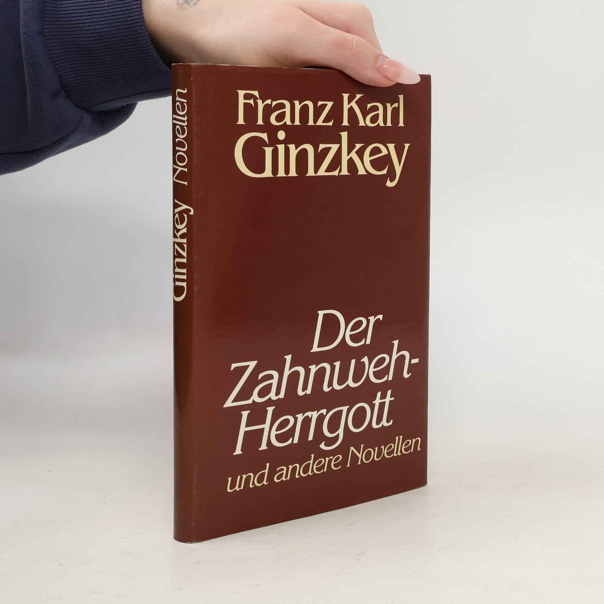 Franz Karl Ginzkey Der Zahnweh-Herrgott und andere Novellen
