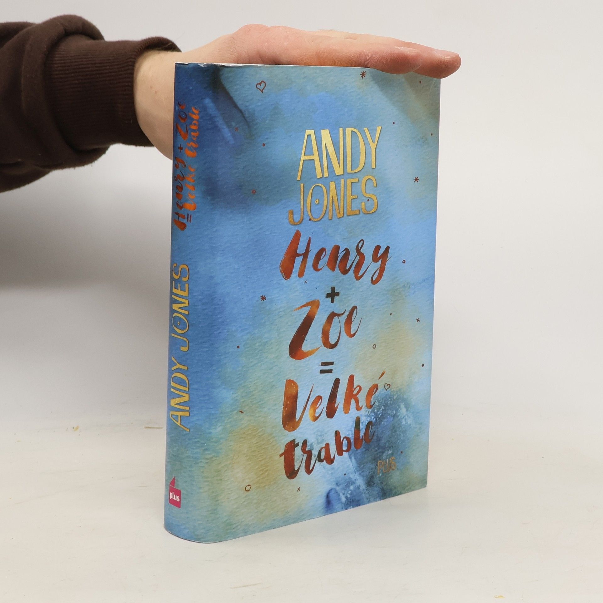 Andy Andy P. Jones Henry + Zoe = velké trable