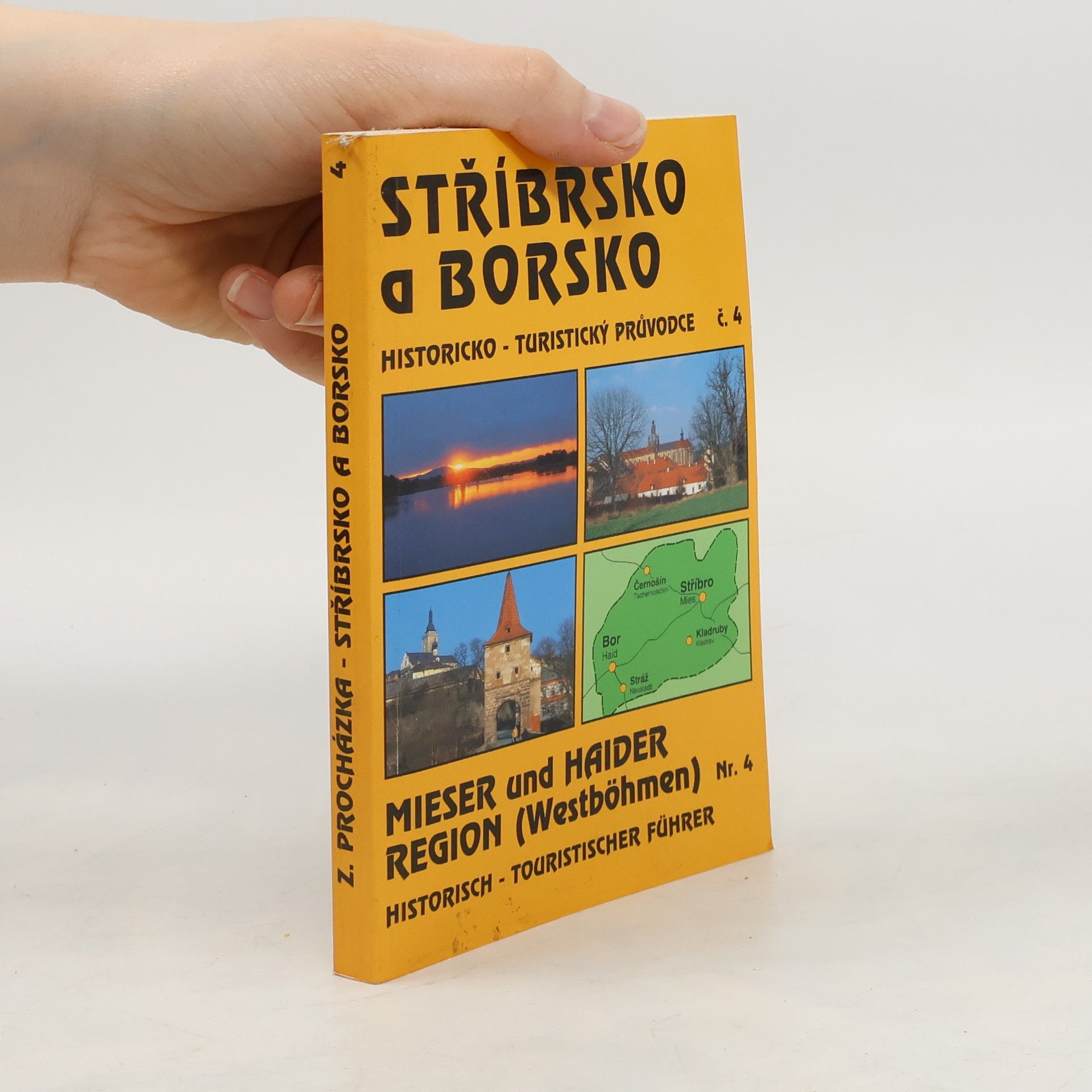Zdeněk Procházka Stříbrsko a Borsko. Historicko-turistický průvodce č. 4 (s mapou)