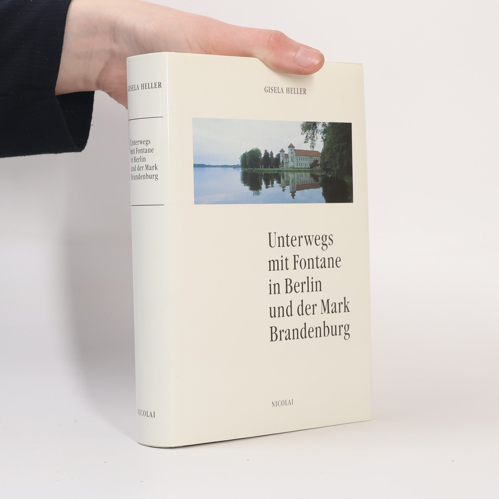 Gisela Heller Unterwegs mit Fontane in Berlin und der Mark Brandenburg