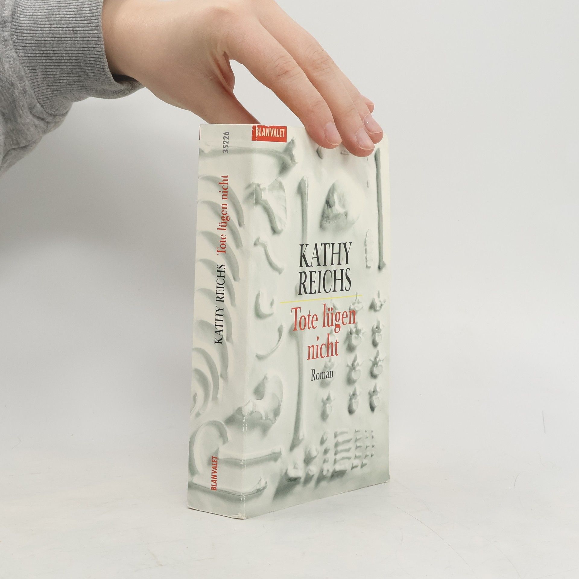 Kathy Reichs Tote lügen nicht