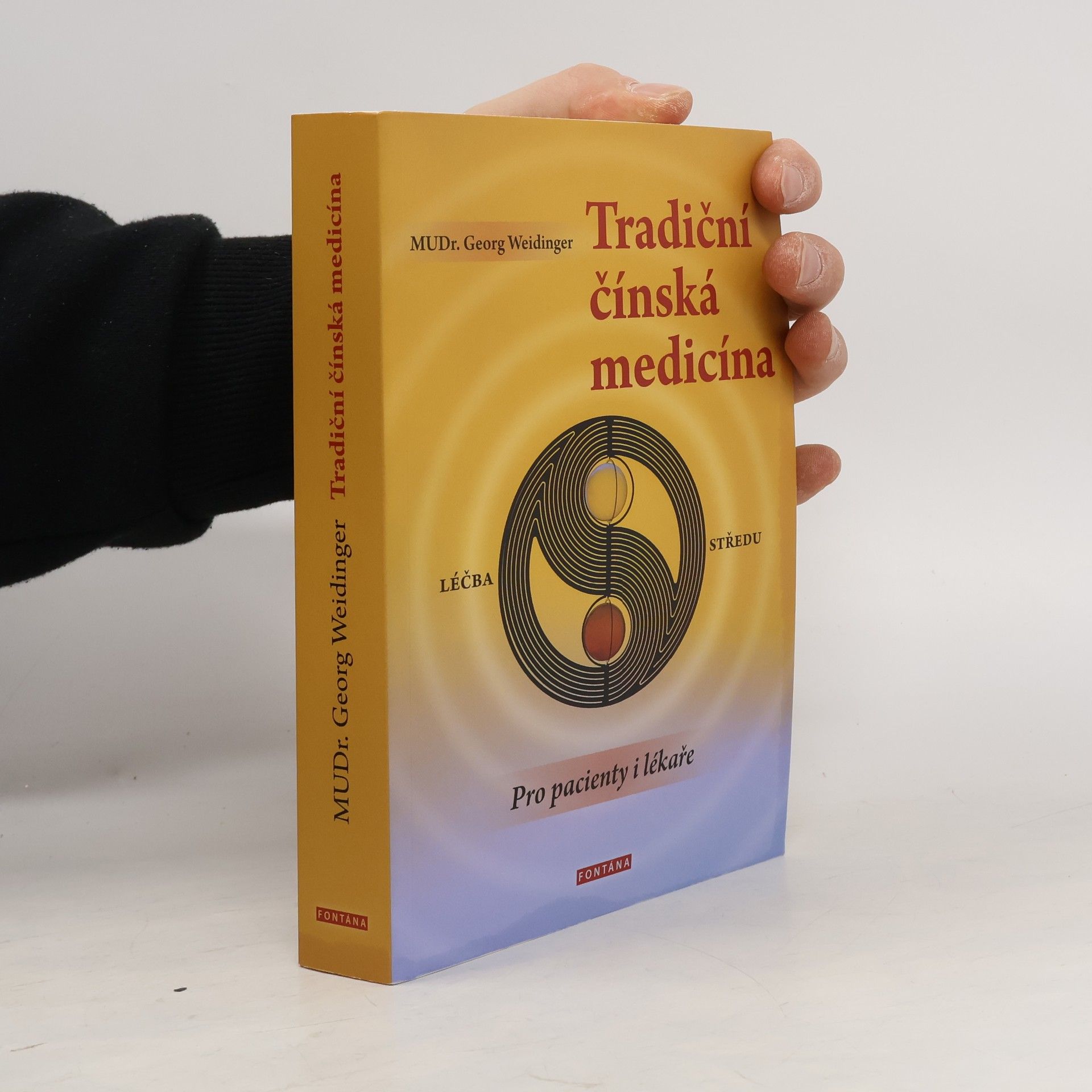 Georg Weidinger Tradiční čínská medicína : pro pacienty i lékaře