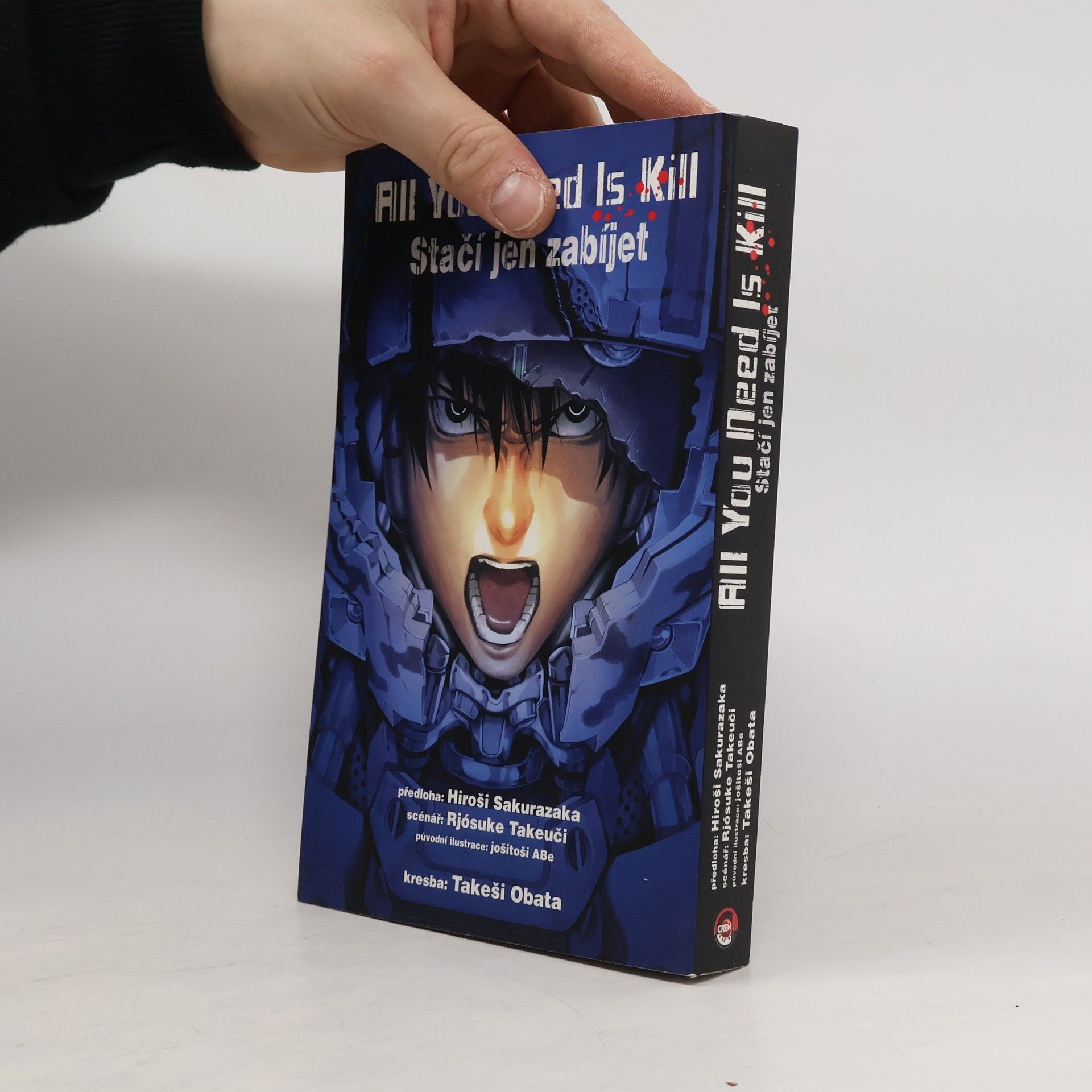 Hiroshi Sakurazaka All you need is kill = Stačí jen zabíjet