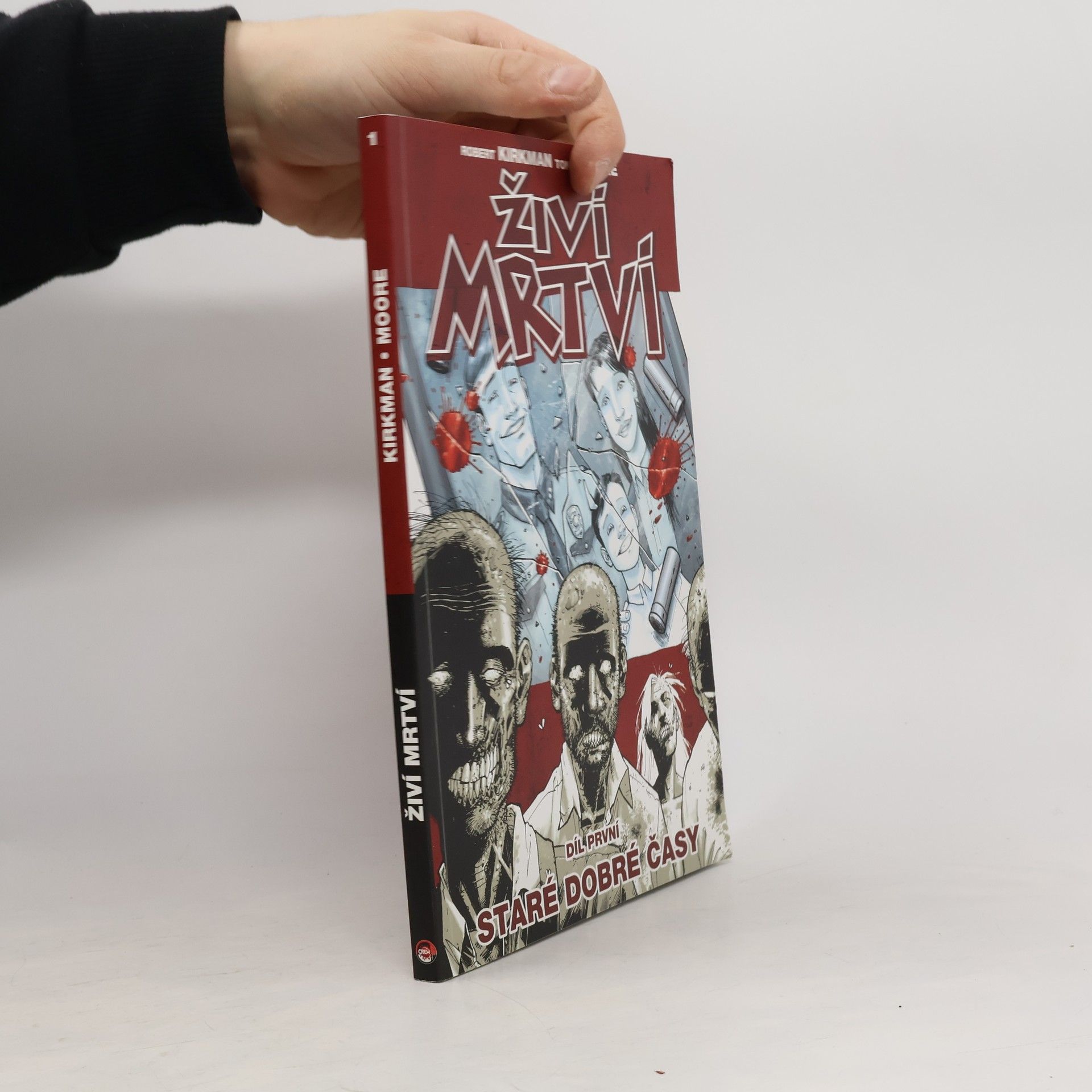 Robert Kirkman Živí mrtví. Díl první, Staré dobré časy