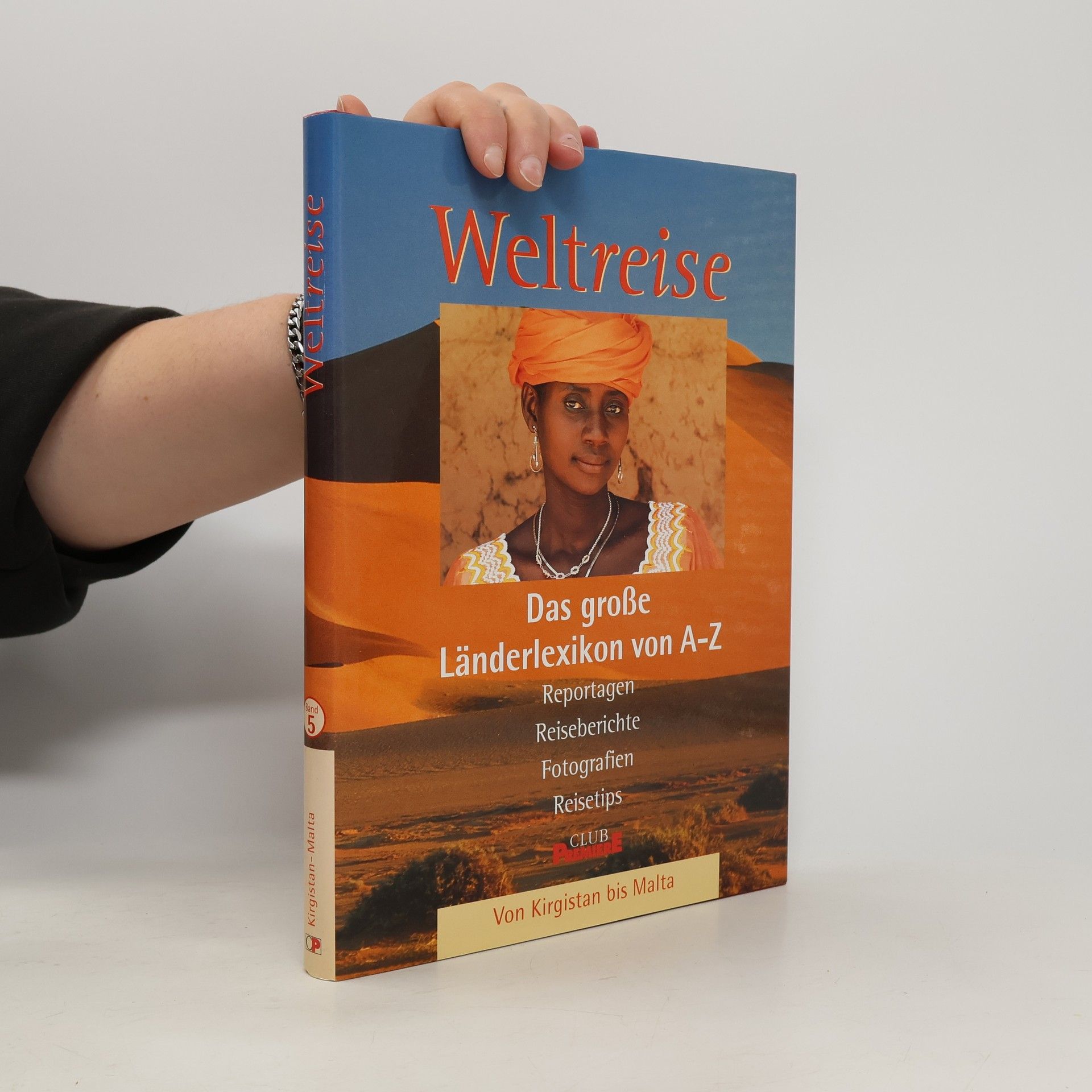 Autorenkollektiv Weltreise Das große Länderlexikon von A-Z