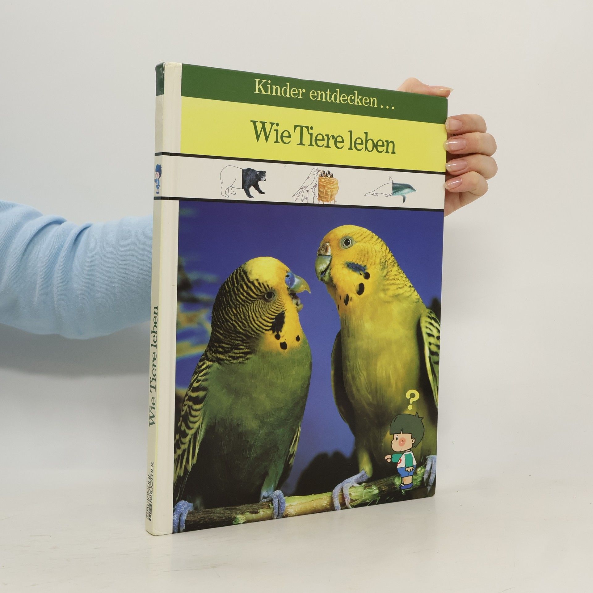 Winston S. Priest Kinder entdecken ... wie Tiere leben