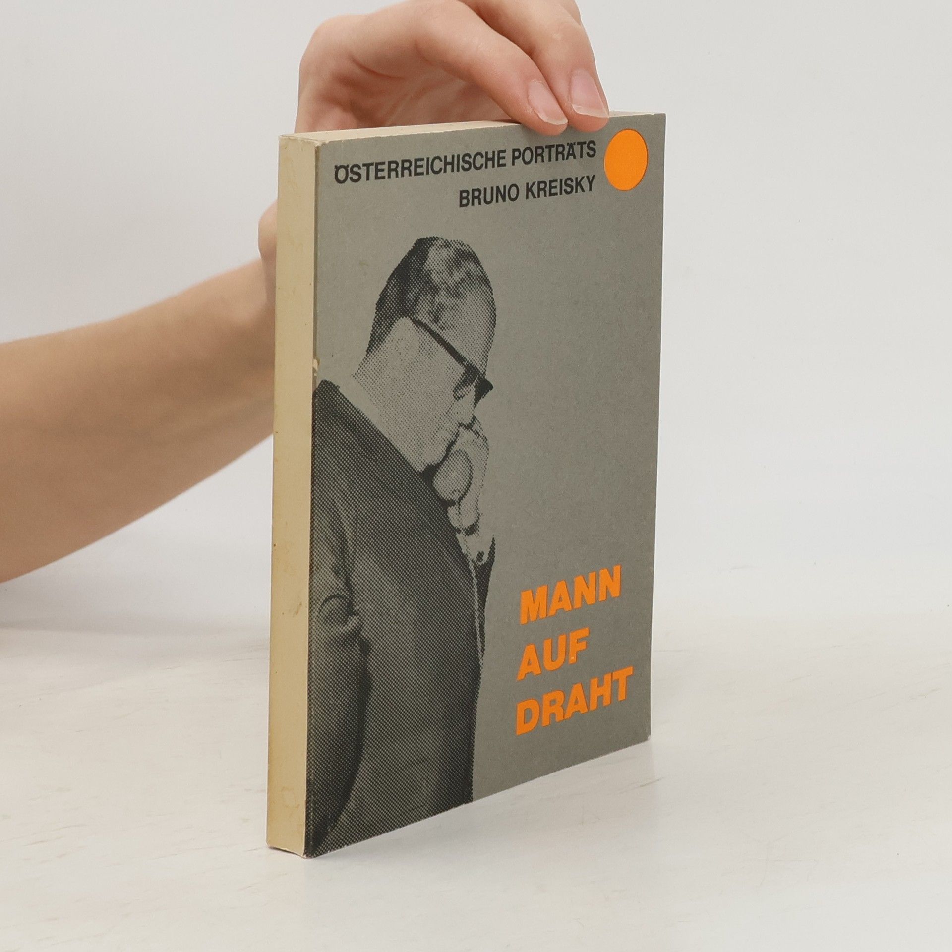 Bruno Kreisky Mann auf Draht