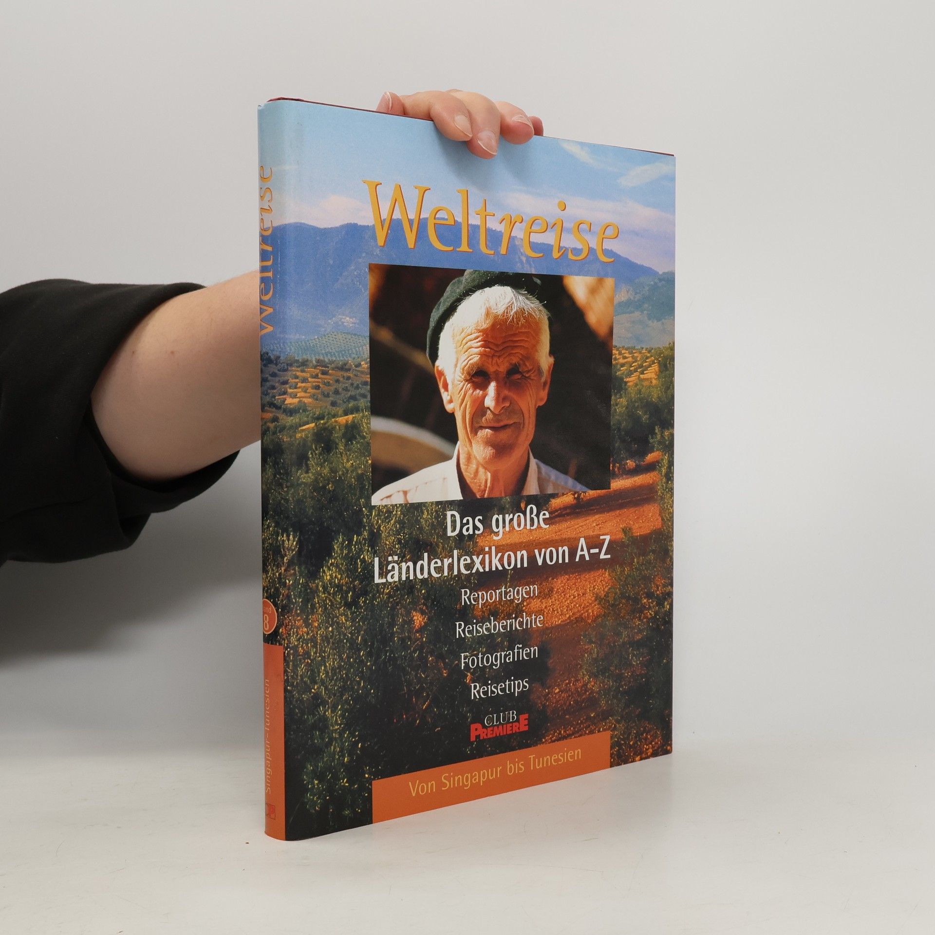 Autorenkollektiv Weltreise. Das große Länderlexikon von A-Z 8