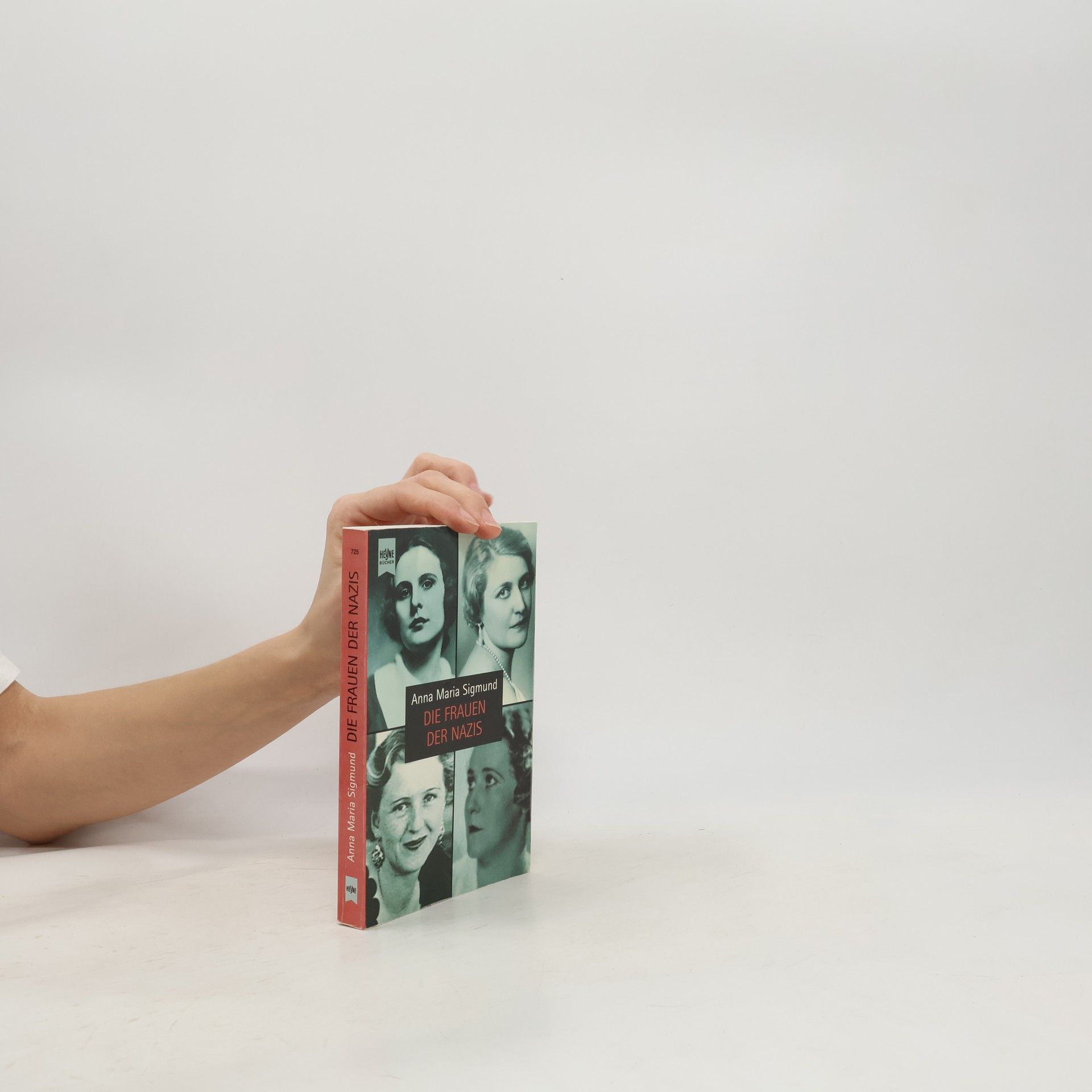 Anna Maria Sigmund Die Frauen der Nazis