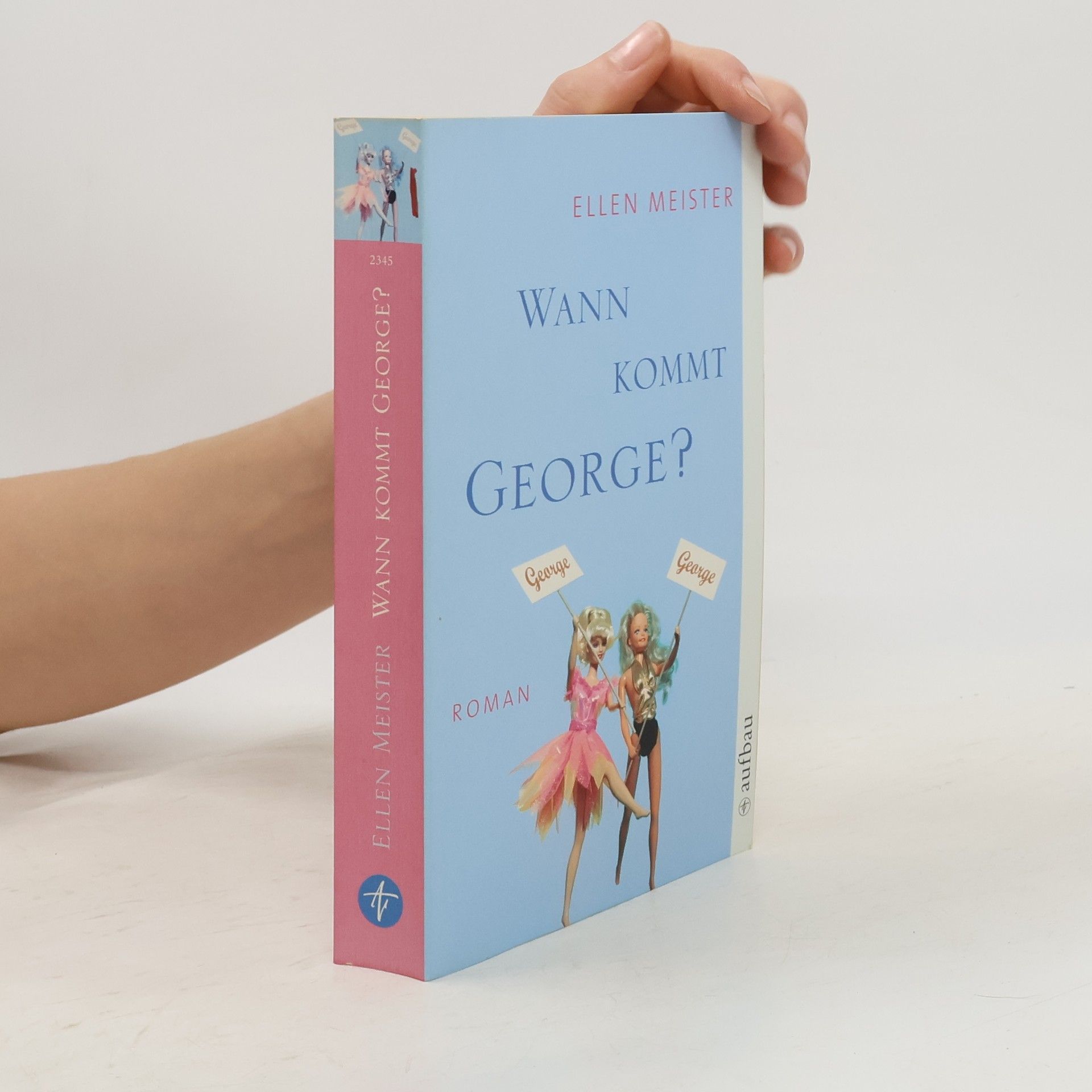 Ellen Meister Wann kommt George?
