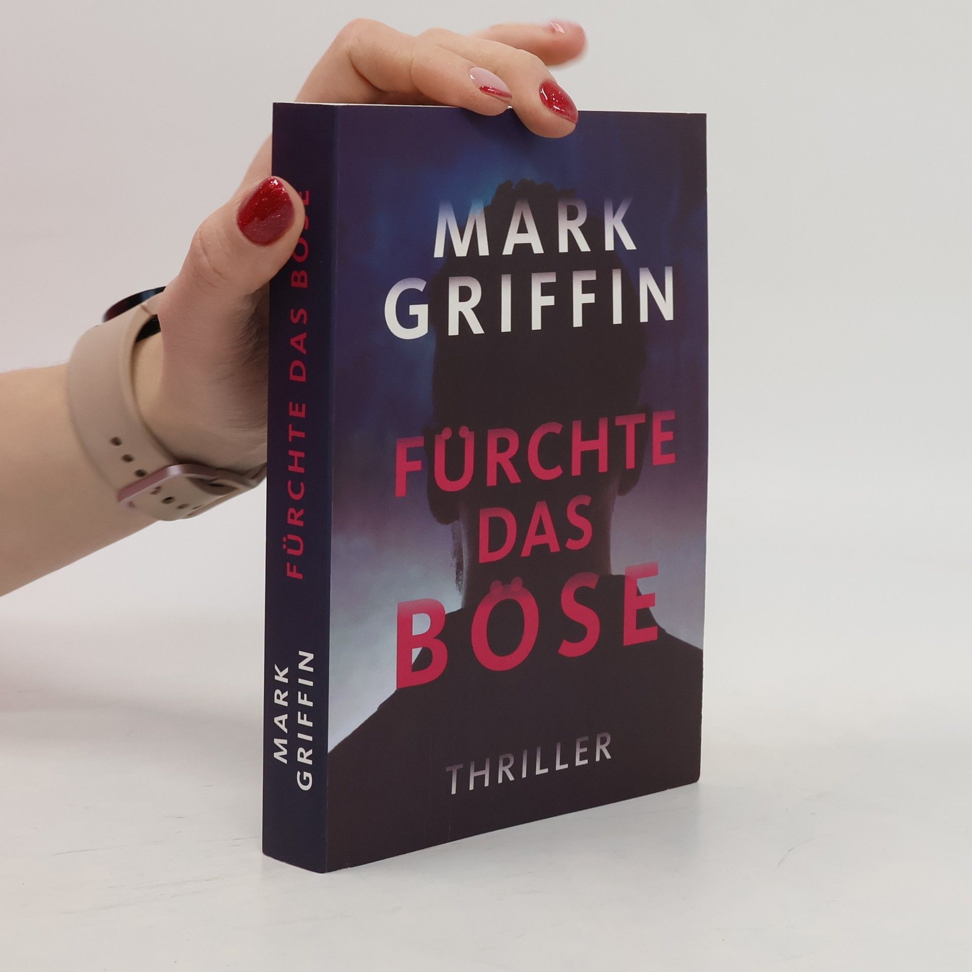 Mark Griffin Fürchte das Böse