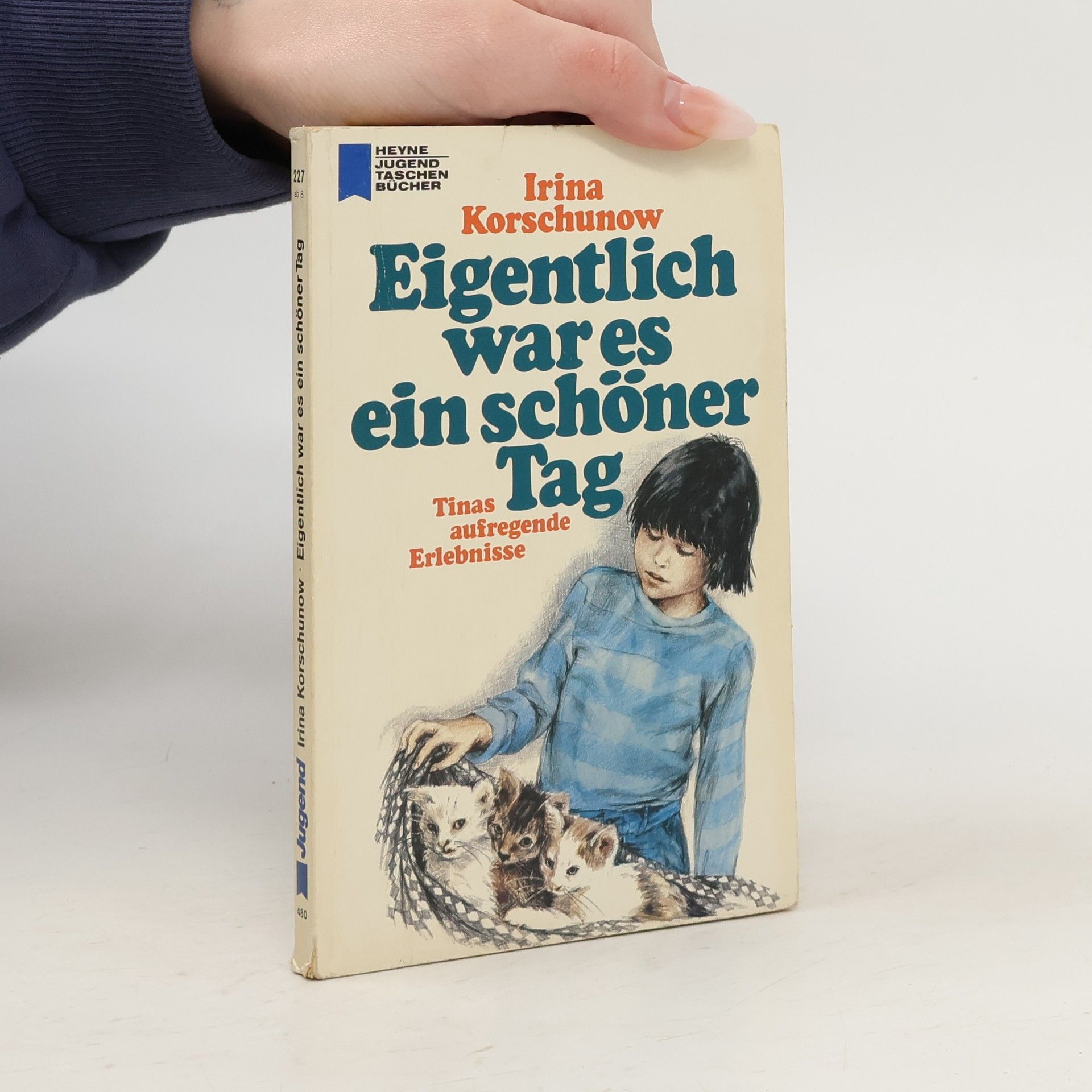 Irina Korschunow Eigentlich war es ein schöner Tag