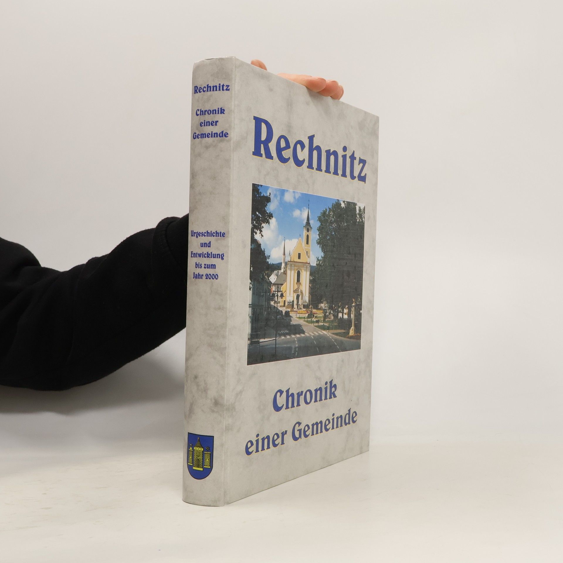 Auteurscollectief Rechnitz. Chronik einer Gemeinde