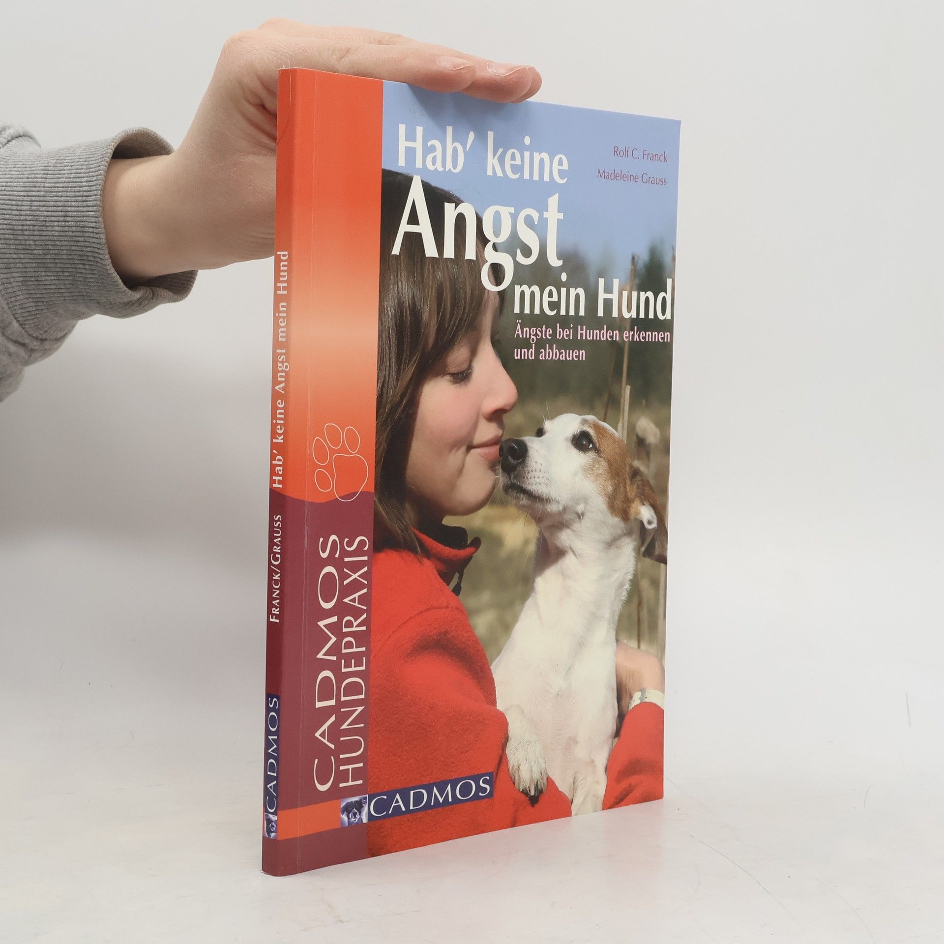 Rolf C. Franck Hab' keine Angst mein Hund