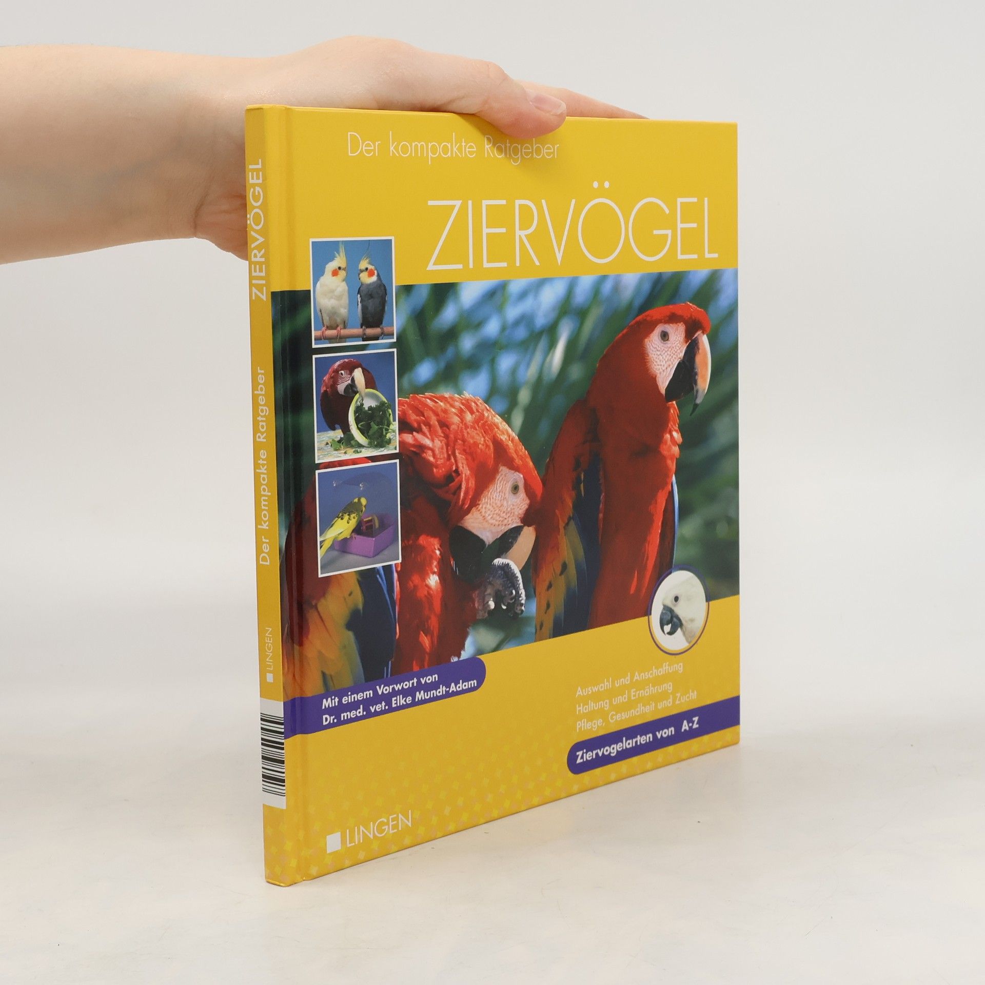 Elke Mundt-Adam Der kompakte Ratgeber Ziervögel
