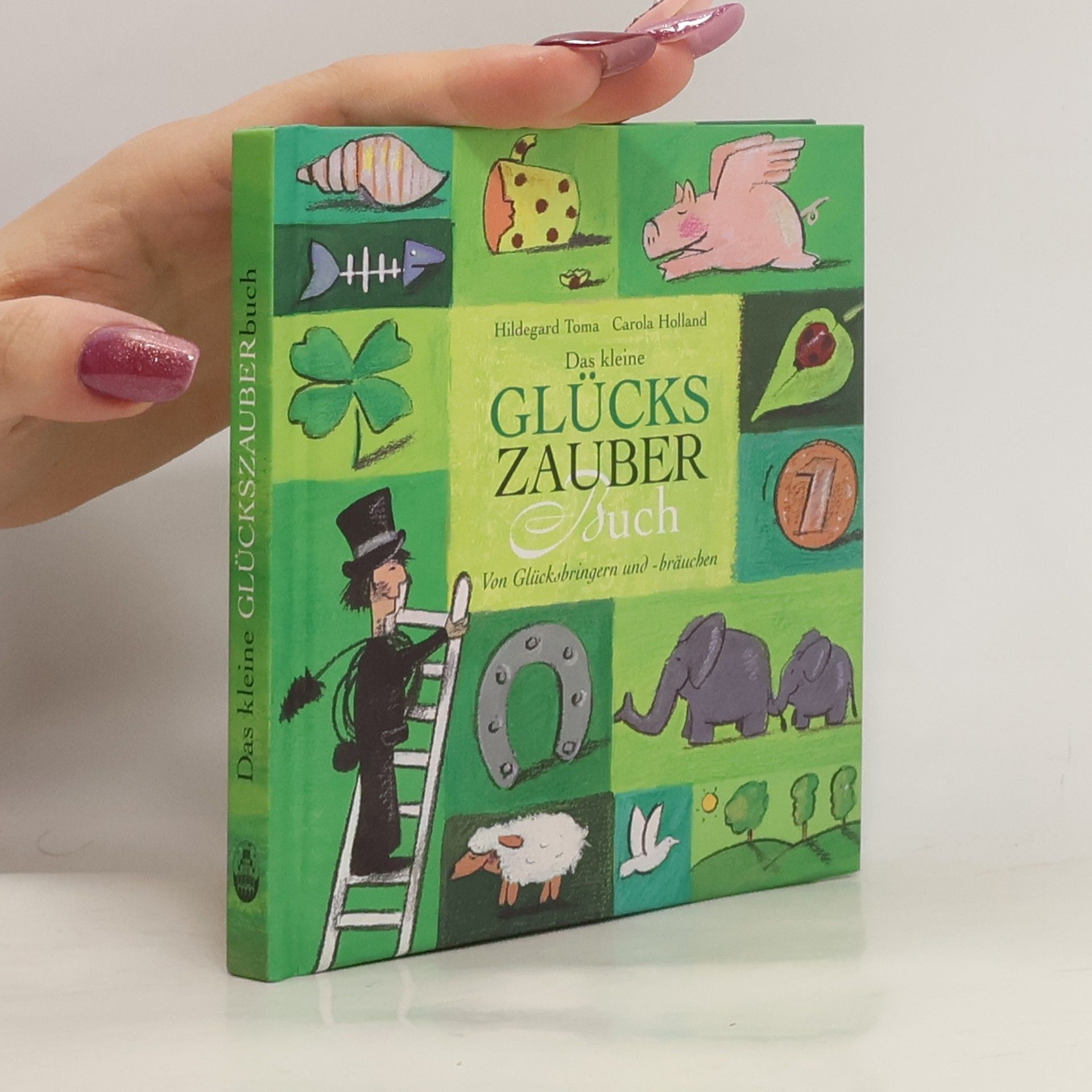 Das kleine Glückszauber-Buch