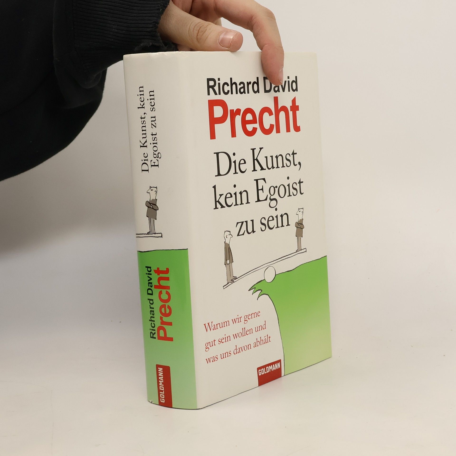 Richard David Precht Die Kunst, kein Egoist zu sein