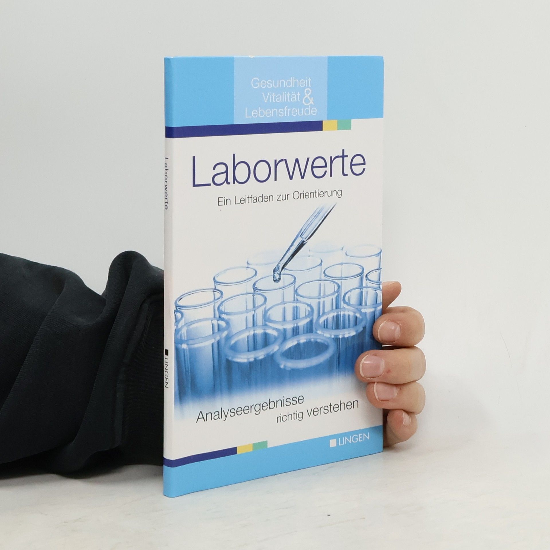 Autorenkollektiv Laborwerte. Ein Leitfaden zur Orientierung