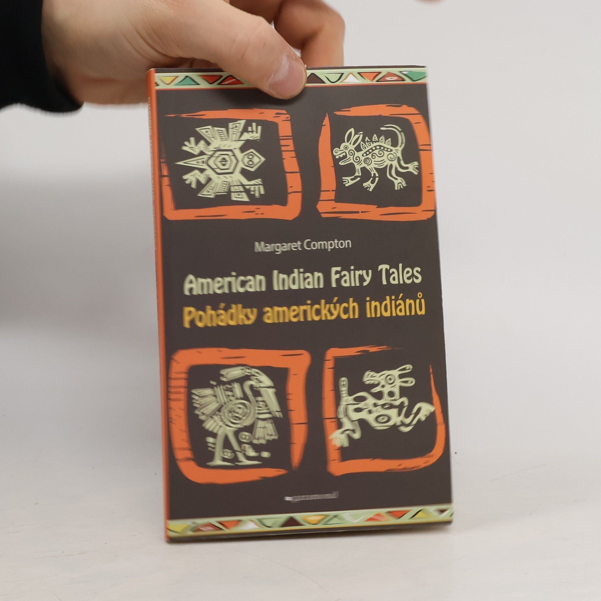 Margaret Compton American Indian fairy tales = Pohádky amerických indiánů