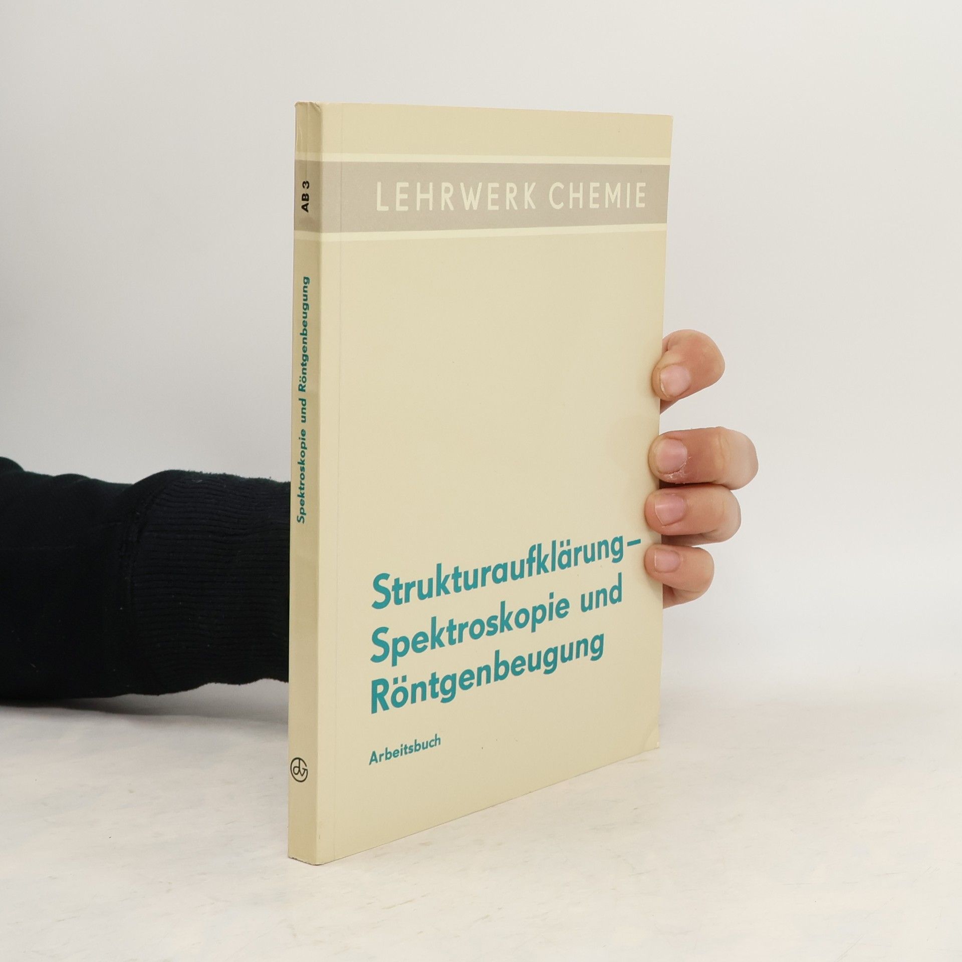 Autorenkollektiv Strukturaufklärung, Spektroskopie und Röntgenbeugung