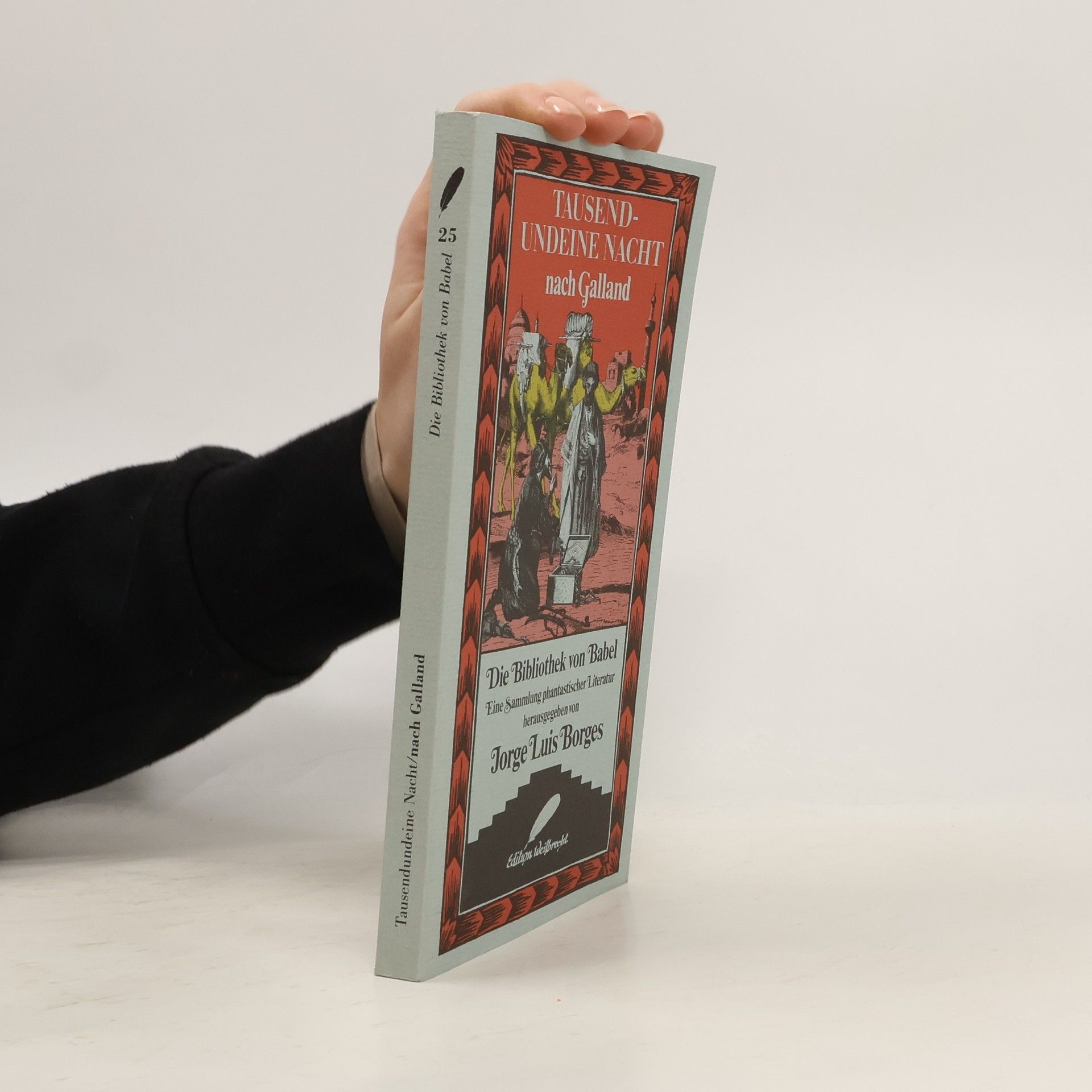 Die Bibliothek von Babel - 25: Tausendundeine Nacht nach Galland. Zwei Erzählungen