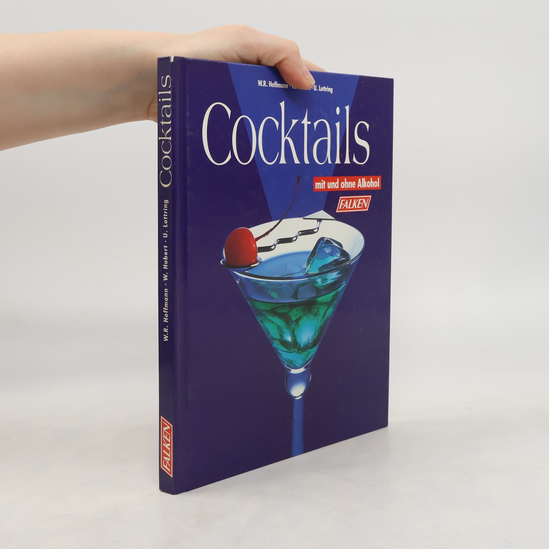 Wolfgang R. Hoffmann Cocktails mit und ohne Alkohol