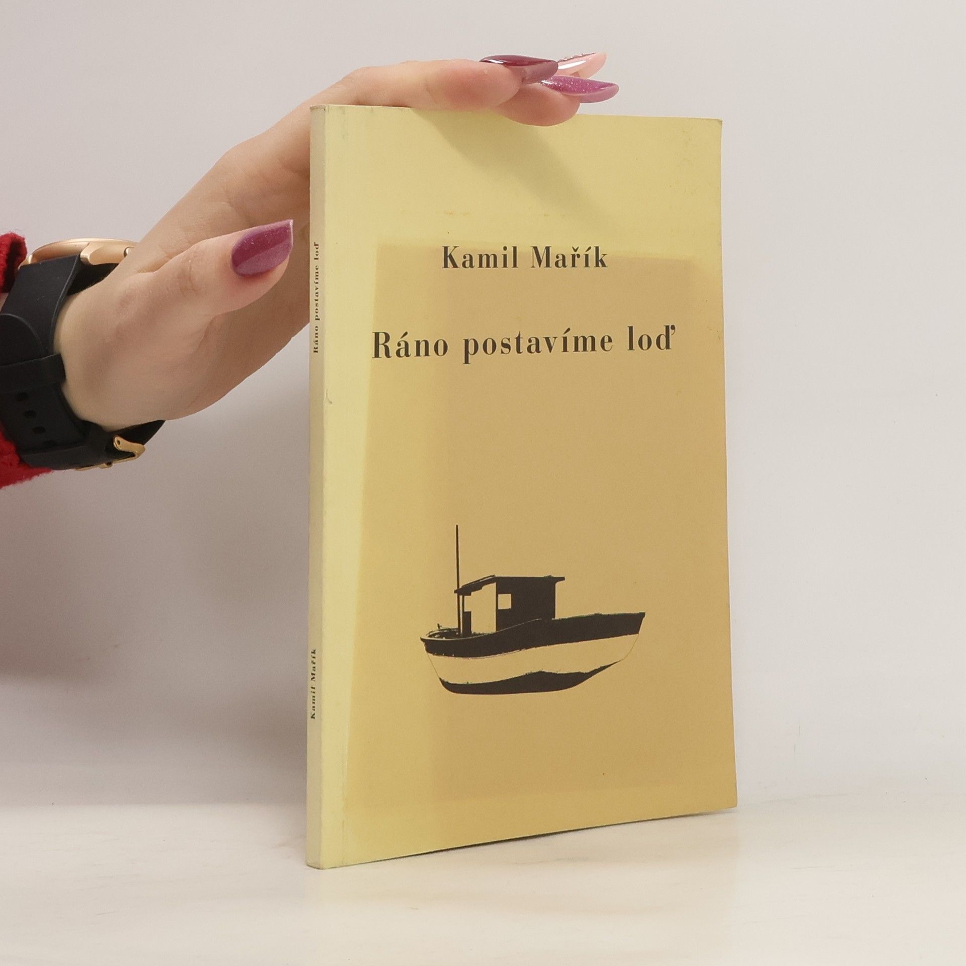 Kamil Mařík Ráno postavíme loď