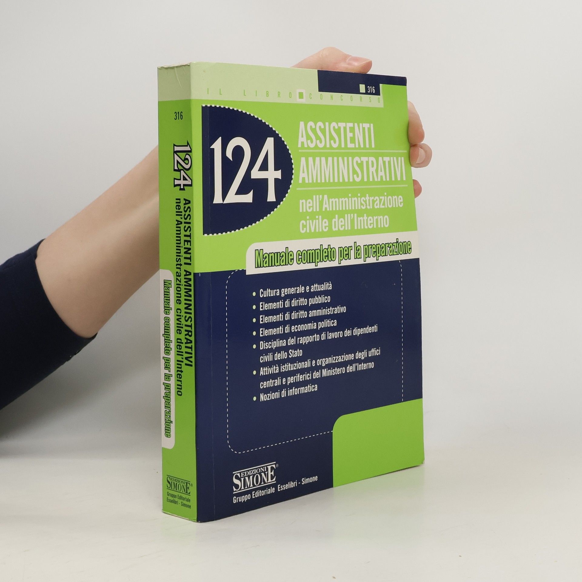 AA.VV. Centoventiquattro assistenti amministrativi nell'amministrazione civile dell'interno