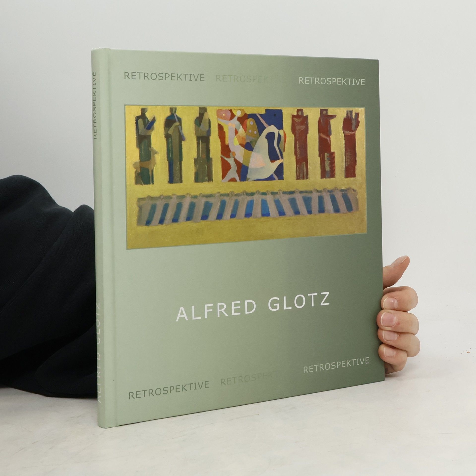 Alfred Glotz Alfred Glotz. Retrospektive