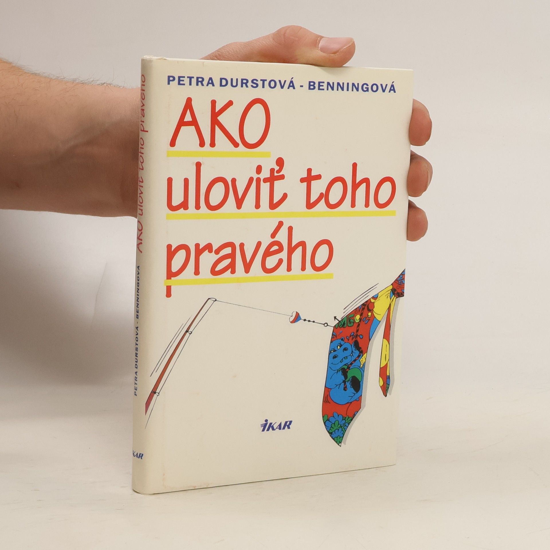 Ako uloviť toho pravého