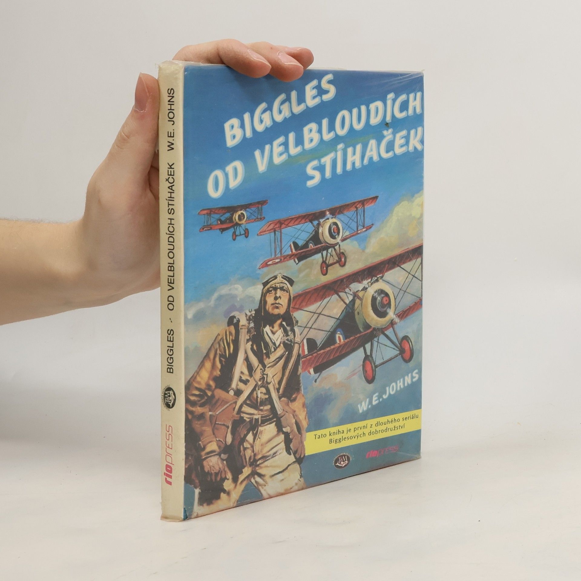 Zdeněk Burian Biggles od velbloudích stíhaček