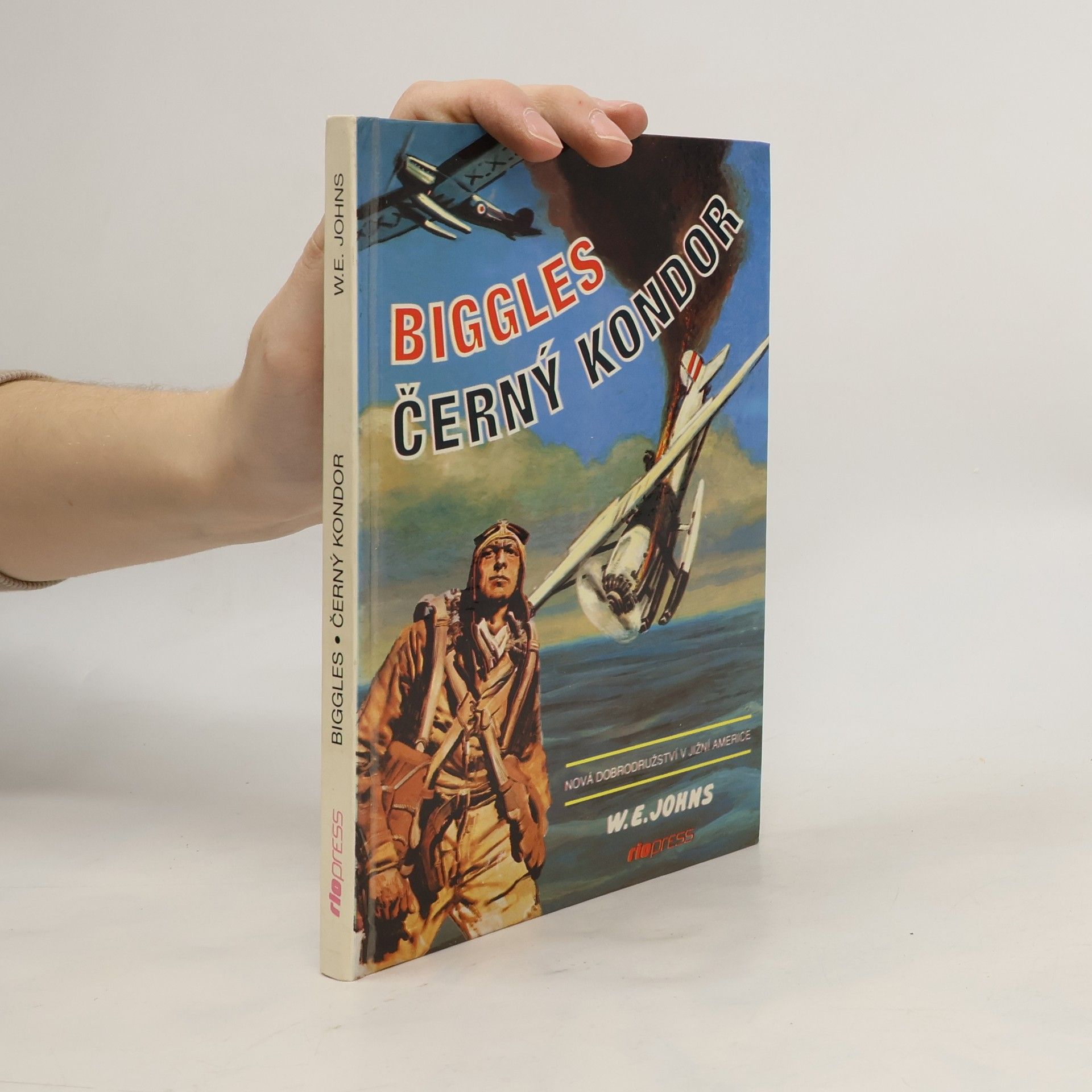 William Earl Johns Černý kondor. Biggles 2