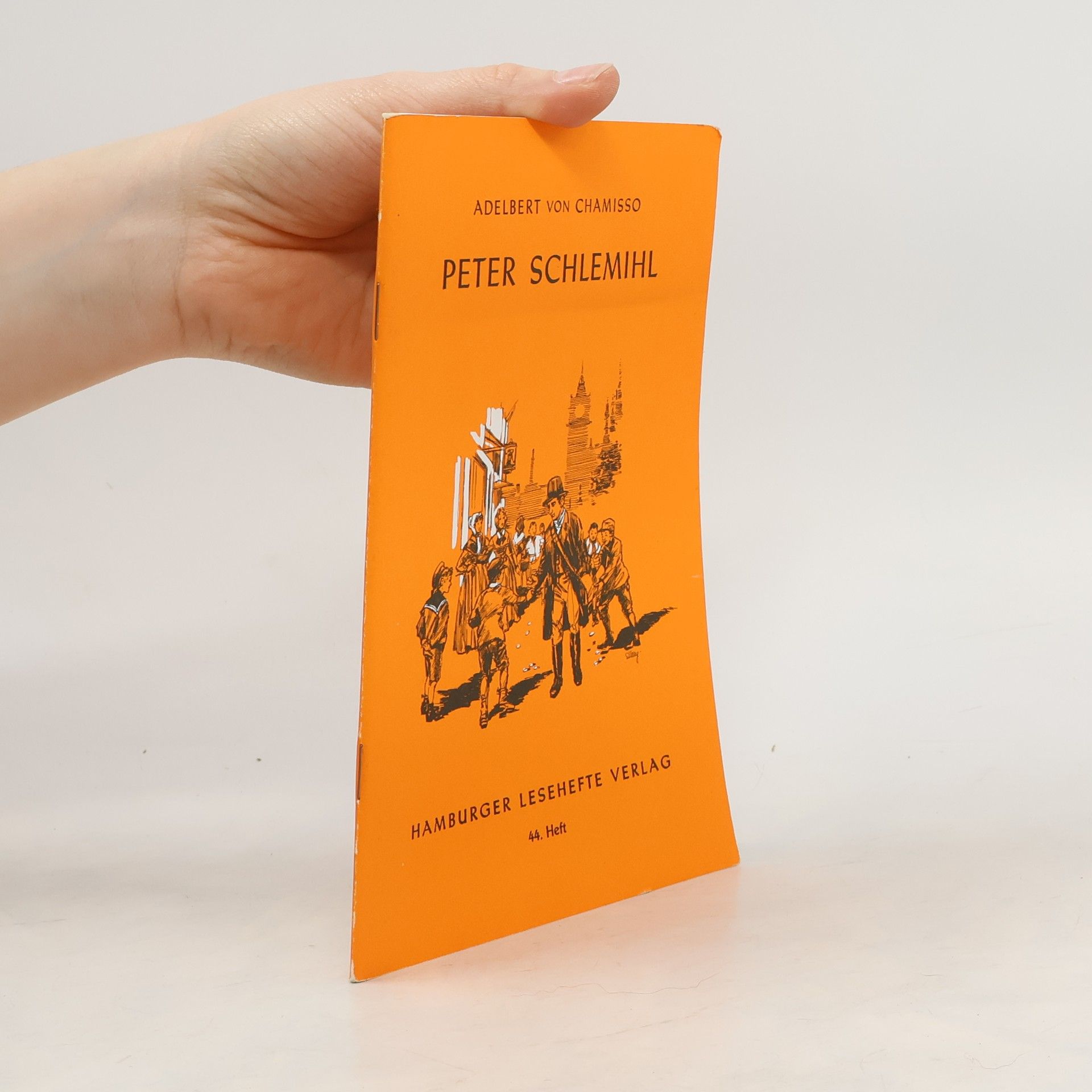 Adalbert von Chamisso Peter Schlemihls. Wundersame Geschichte