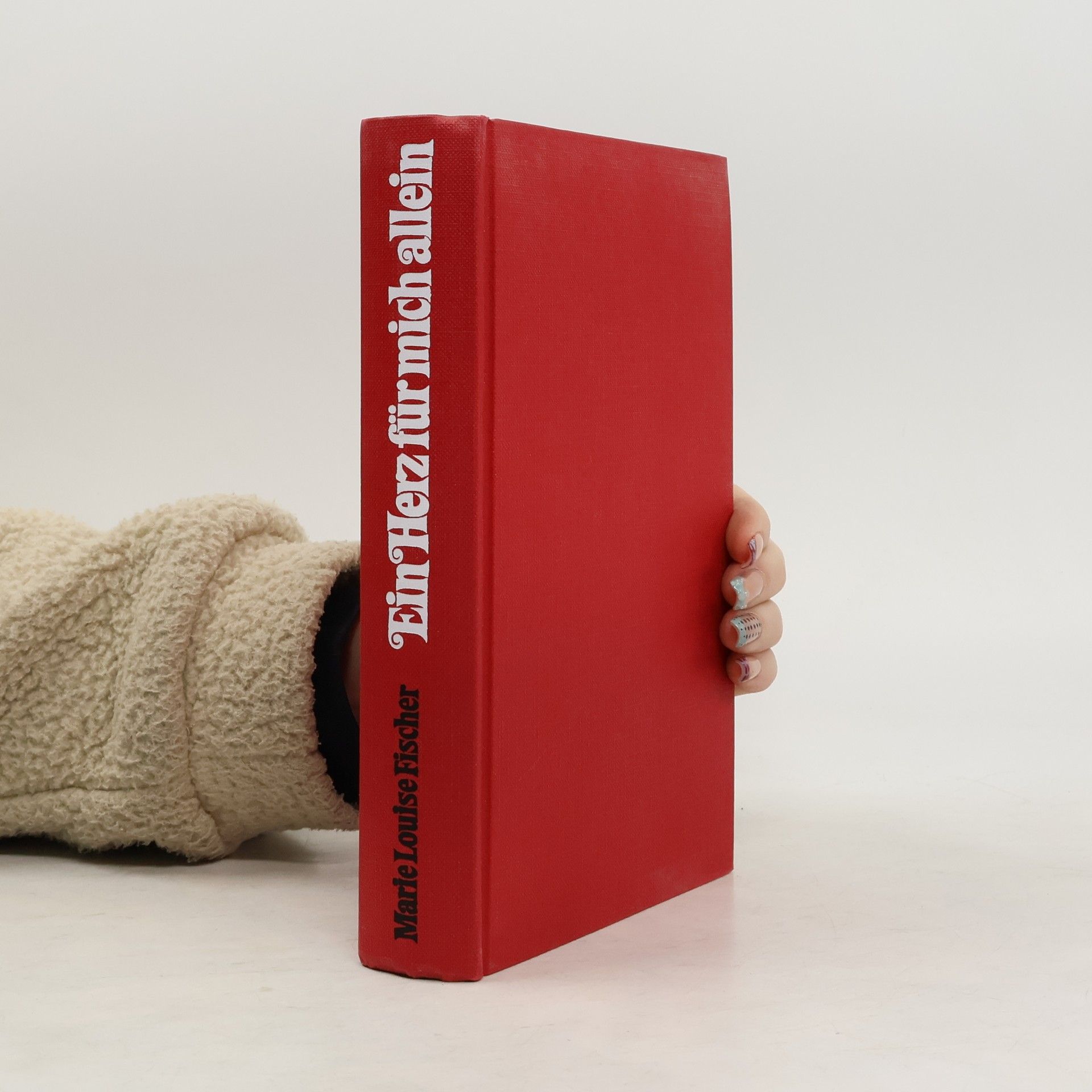 Marie Louise Fischer Ein Herz für mich allein