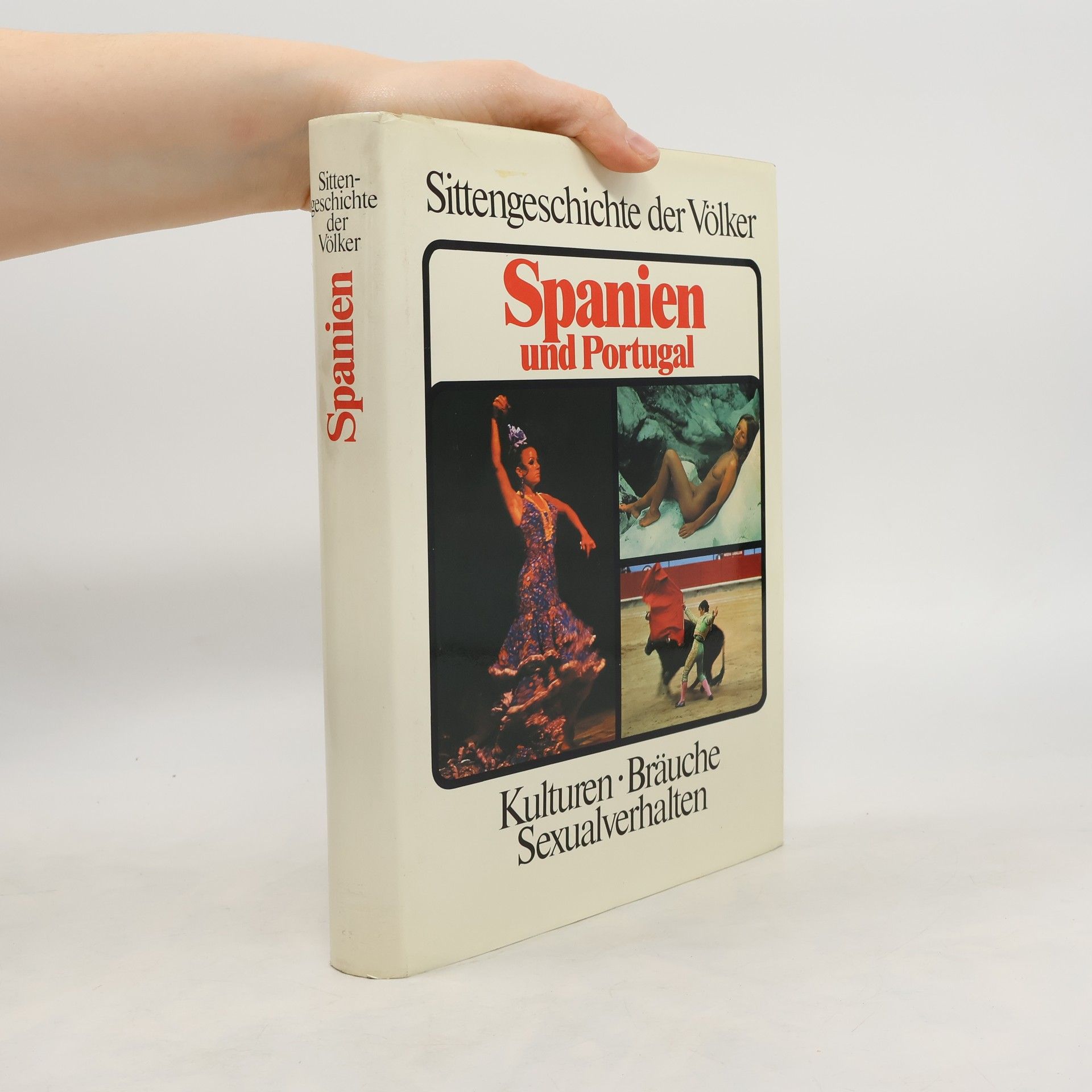 Collectif d'auteurs Sittengeschichte der Völker. Spanien und Portugal