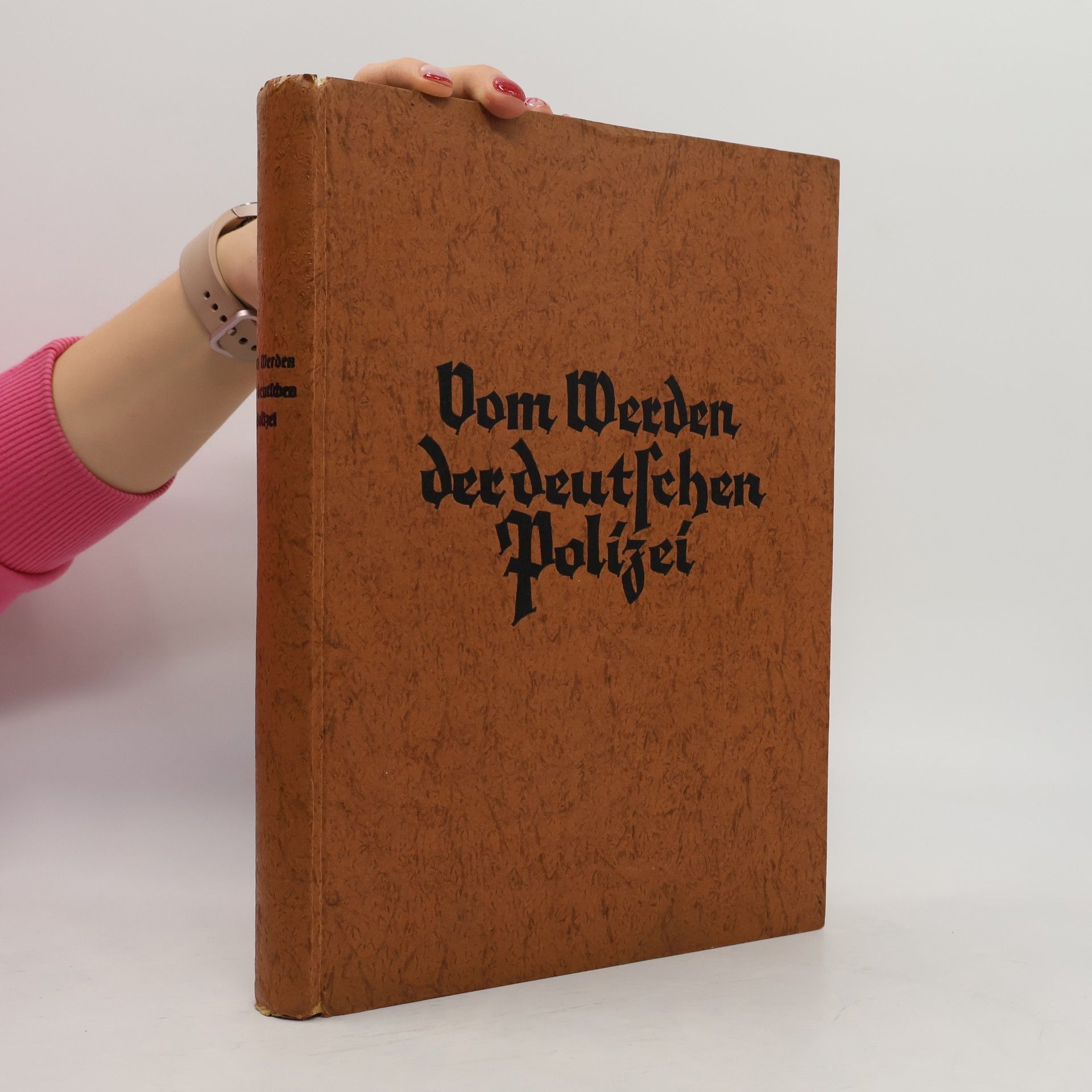 Roland Schoenfelder Vom Werden der deutschen Polizei