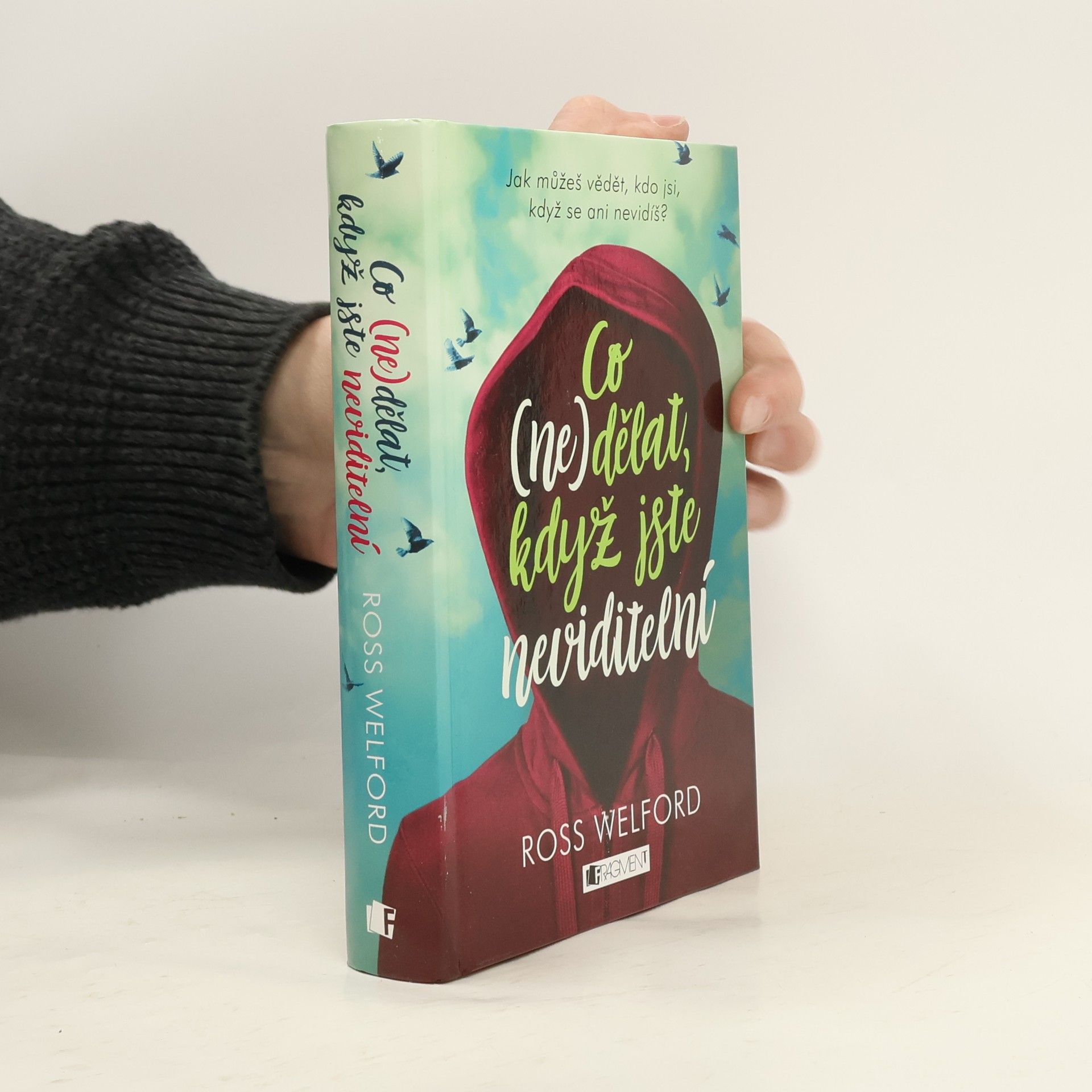 Ross Welford Co (ne)dělat, když jste neviditelní